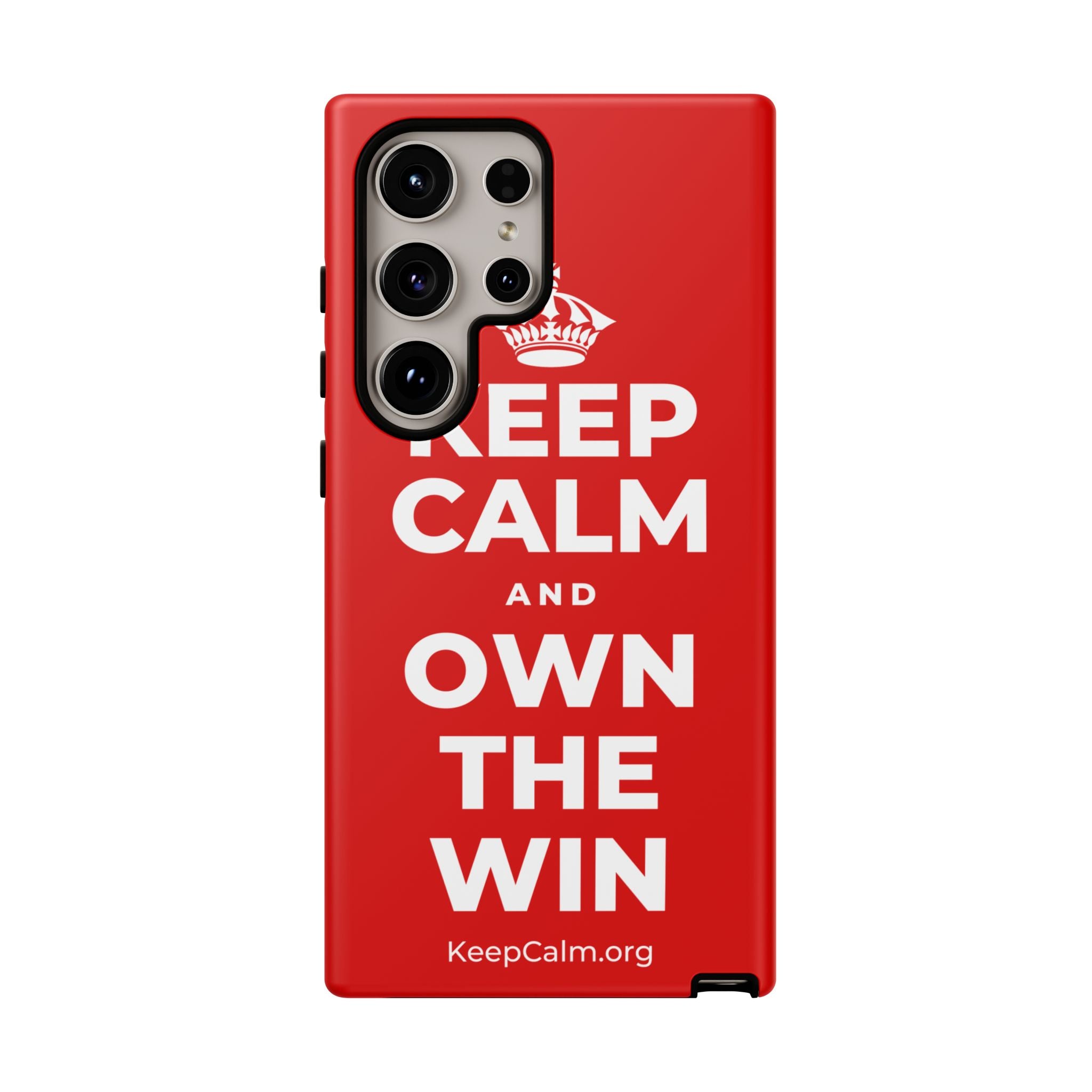 KEEP CALM AND OWN THE WIN Phone Case