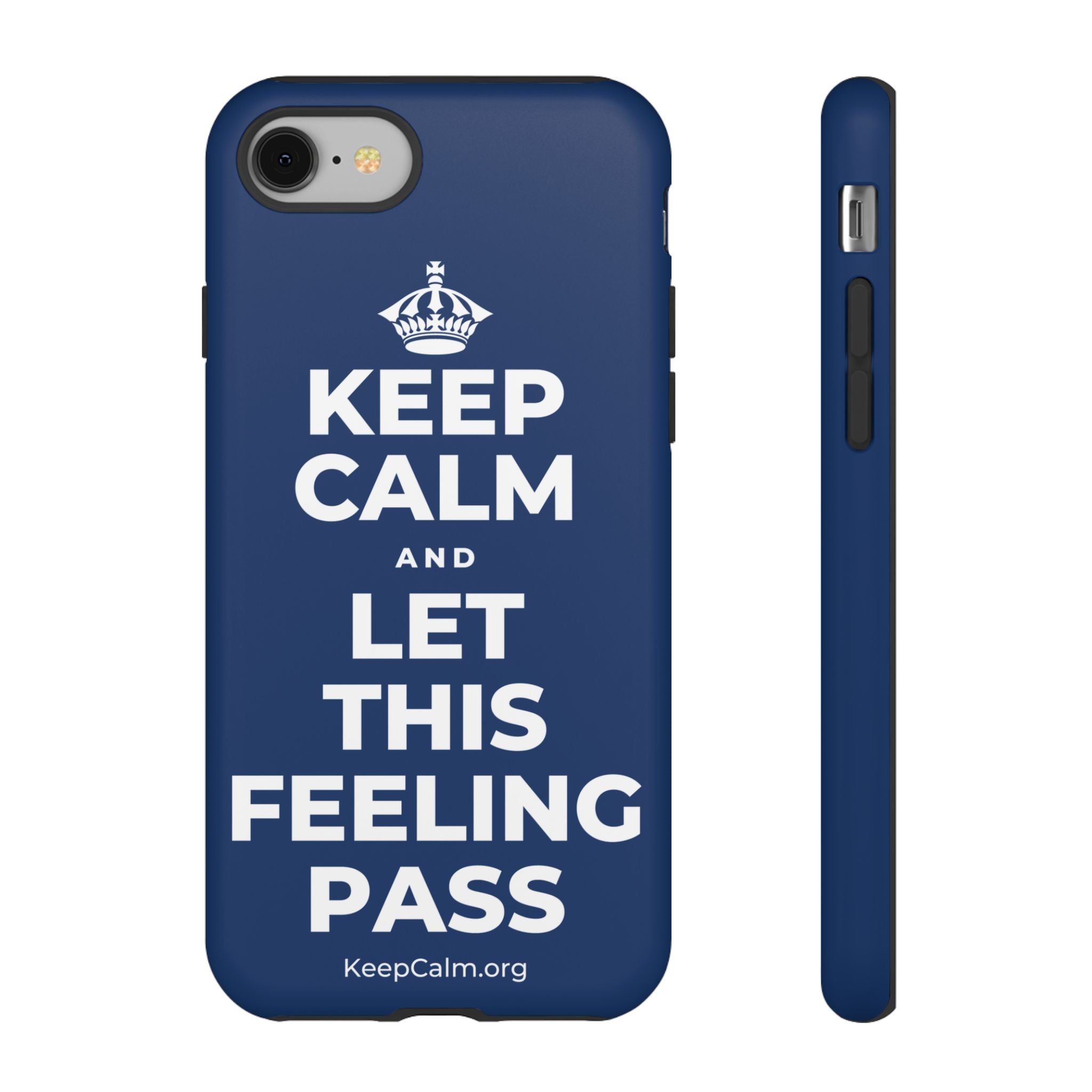 KEEP CALM AND LET THIS FEELING PASS Phone Case