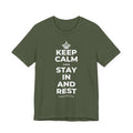KEEP CALM AND STAY IN AND REST T-Shirt (Military Green–Autumn)