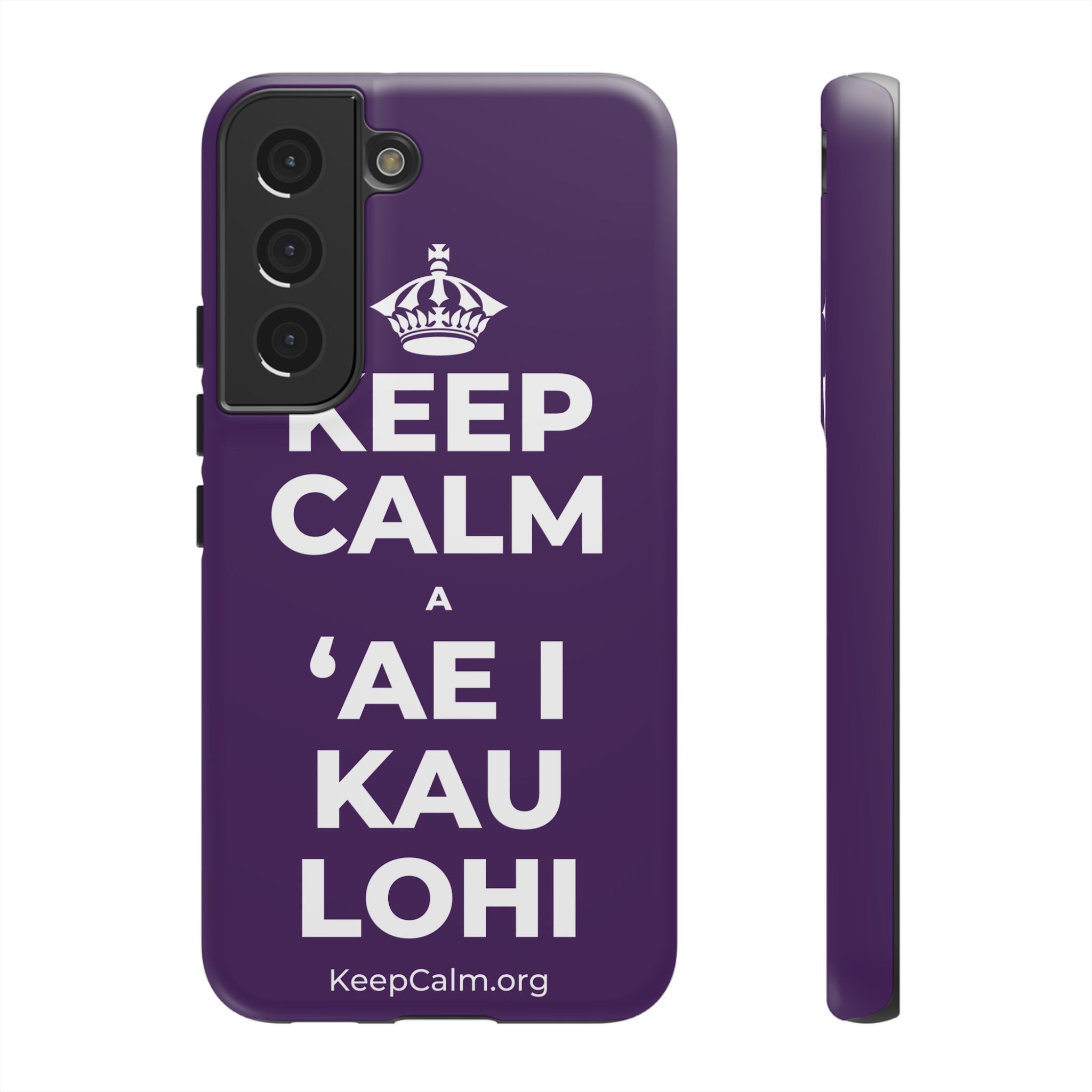 KEEP CALM A ʻAE I KAU LOHI Phone Case
