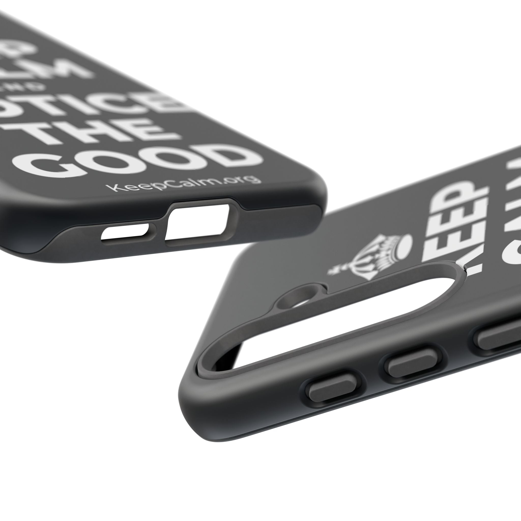 KEEP CALM AND NOTICE THE GOOD Phone Case (Dark)