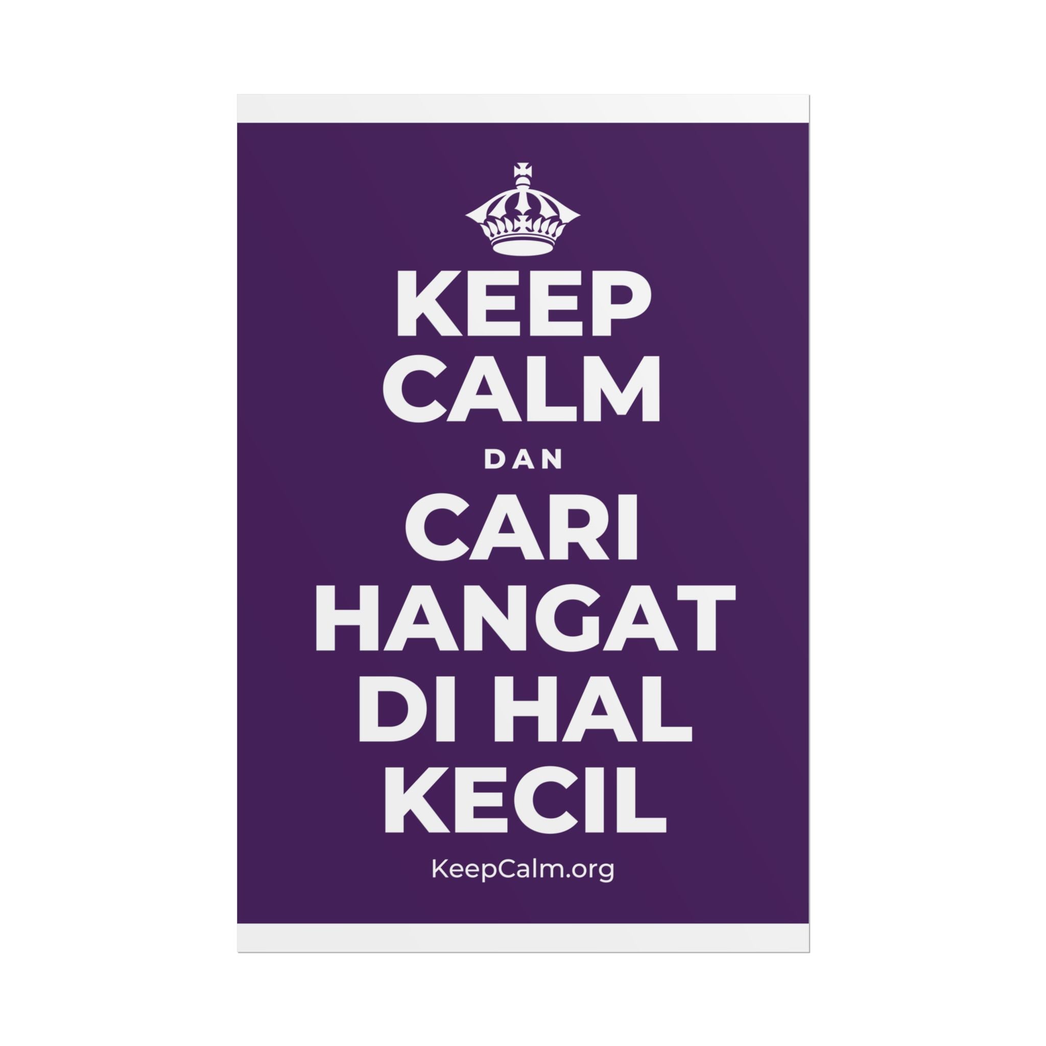 KEEP CALM DAN CARI HANGAT DI HAL KECIL Poster