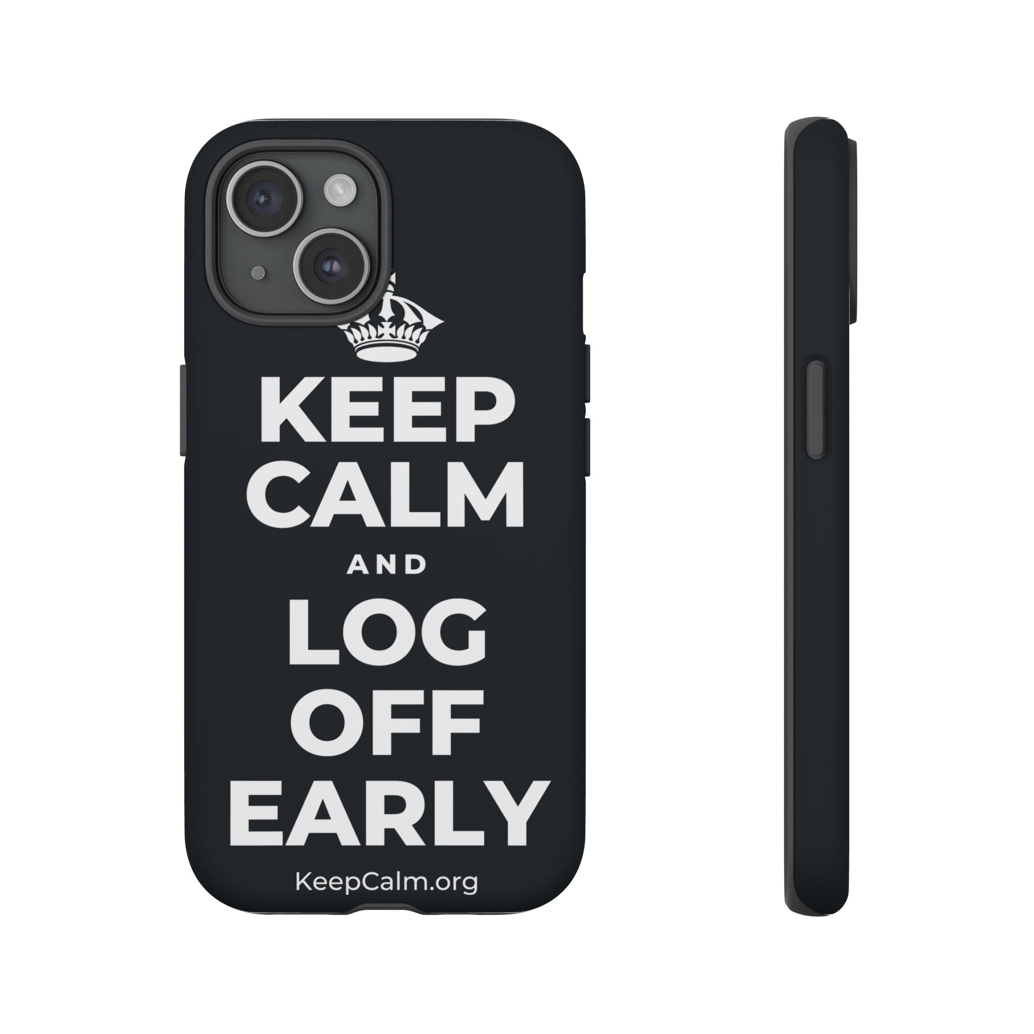KEEP CALM AND LOG OFF EARLY Phone Case (Dark)