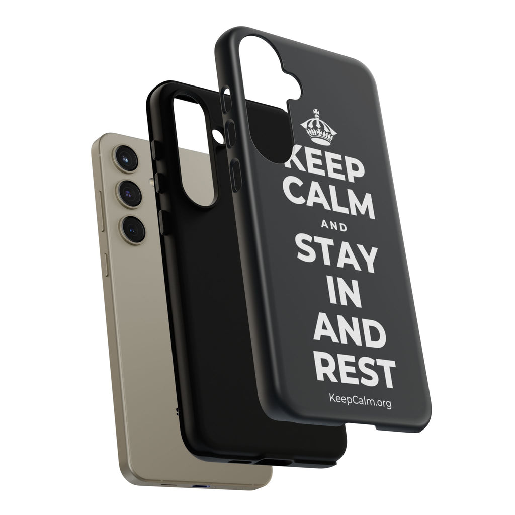KEEP CALM AND STAY IN AND REST Phone Case (Dark)