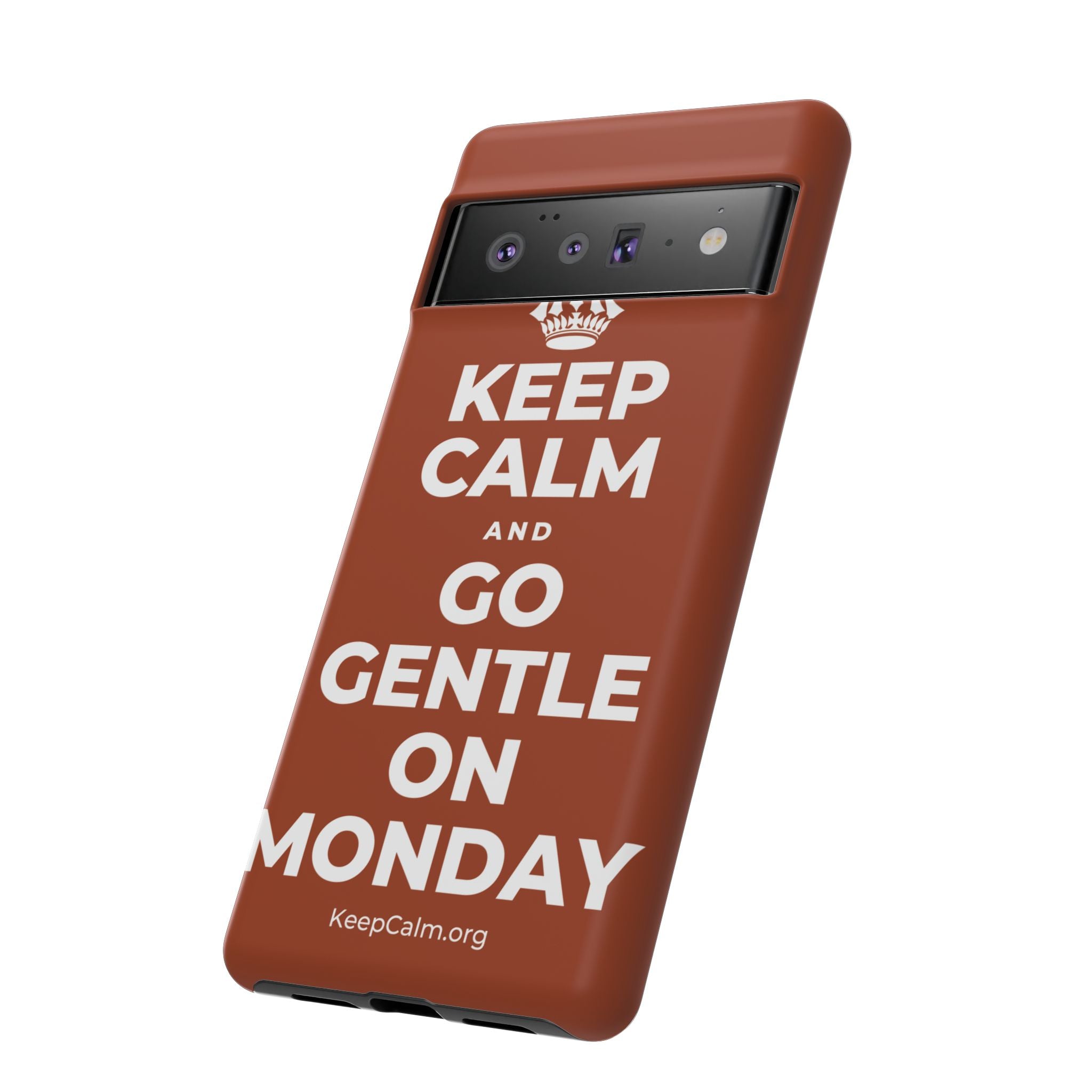 KEEP CALM AND GO GENTLE ON MONDAY Phone Case