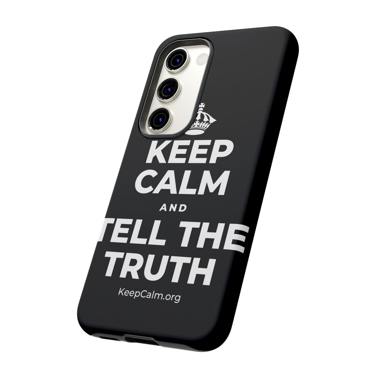 KEEP CALM AND TELL THE TRUTH Phone Case