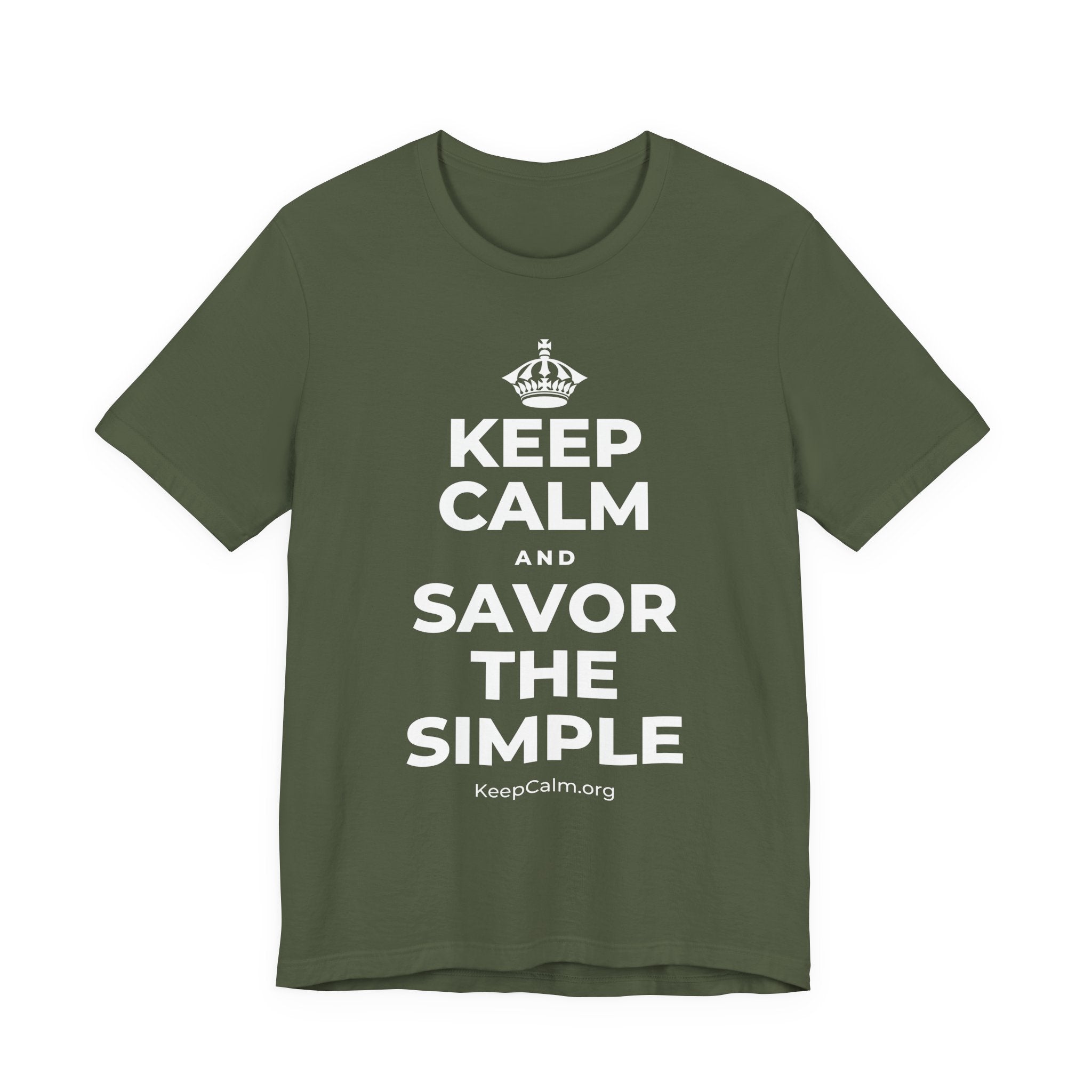 KEEP CALM AND SAVOR THE SIMPLE T-Shirt (Military Green–Autumn)