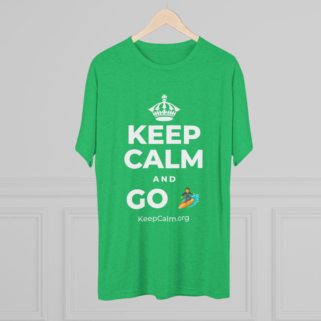 KEEP CALM AND GO 🏄 Tri-Blend Tee