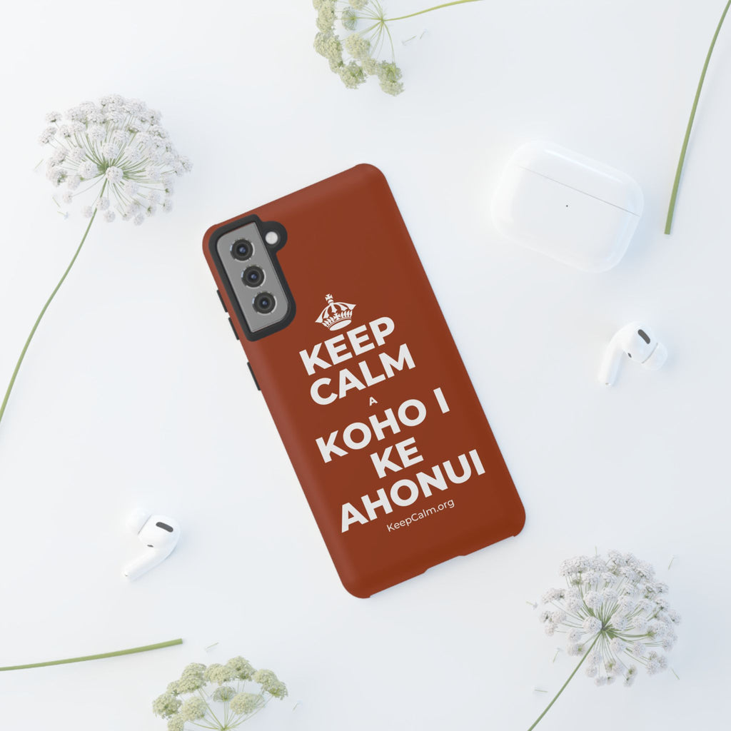 KEEP CALM A KOHO I KE AHONUI Phone Case