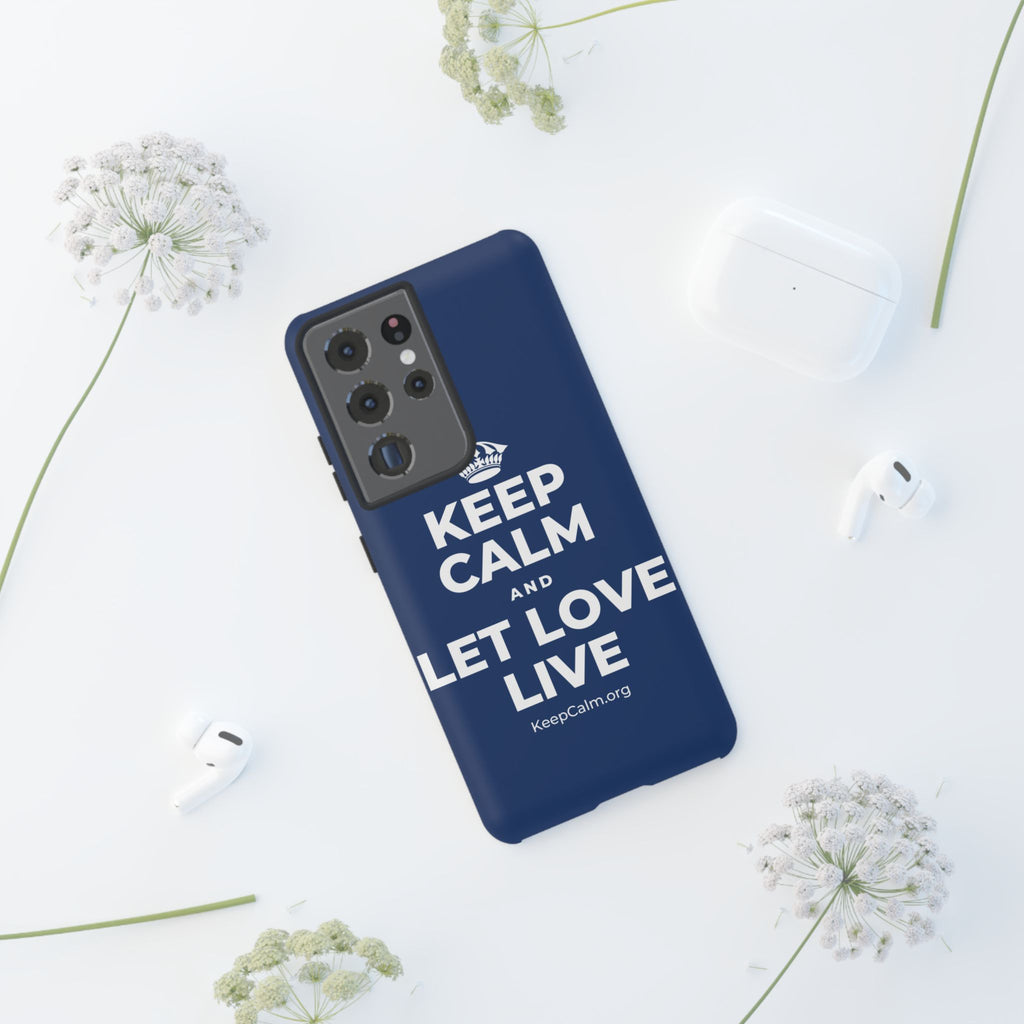 KEEP CALM AND LET LOVE LIVE Phone Case