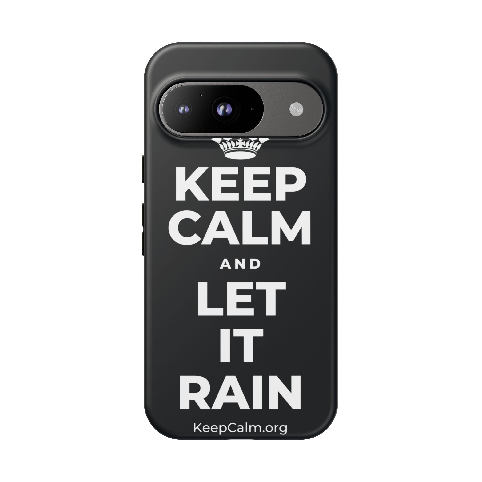 KEEP CALM AND LET IT RAIN Phone Case (Dark)