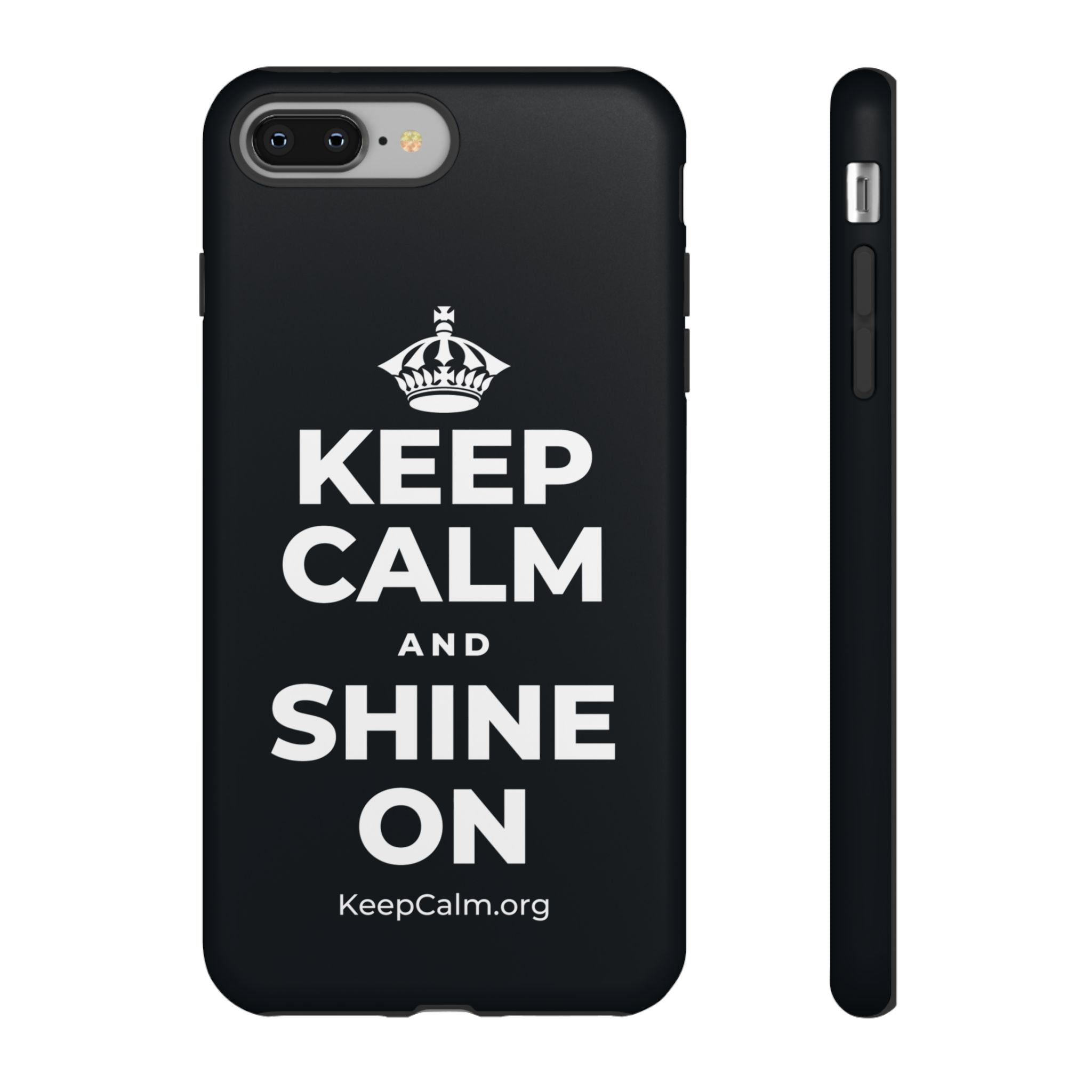 KEEP CALM AND SHINE ON Phone Case (Dark)