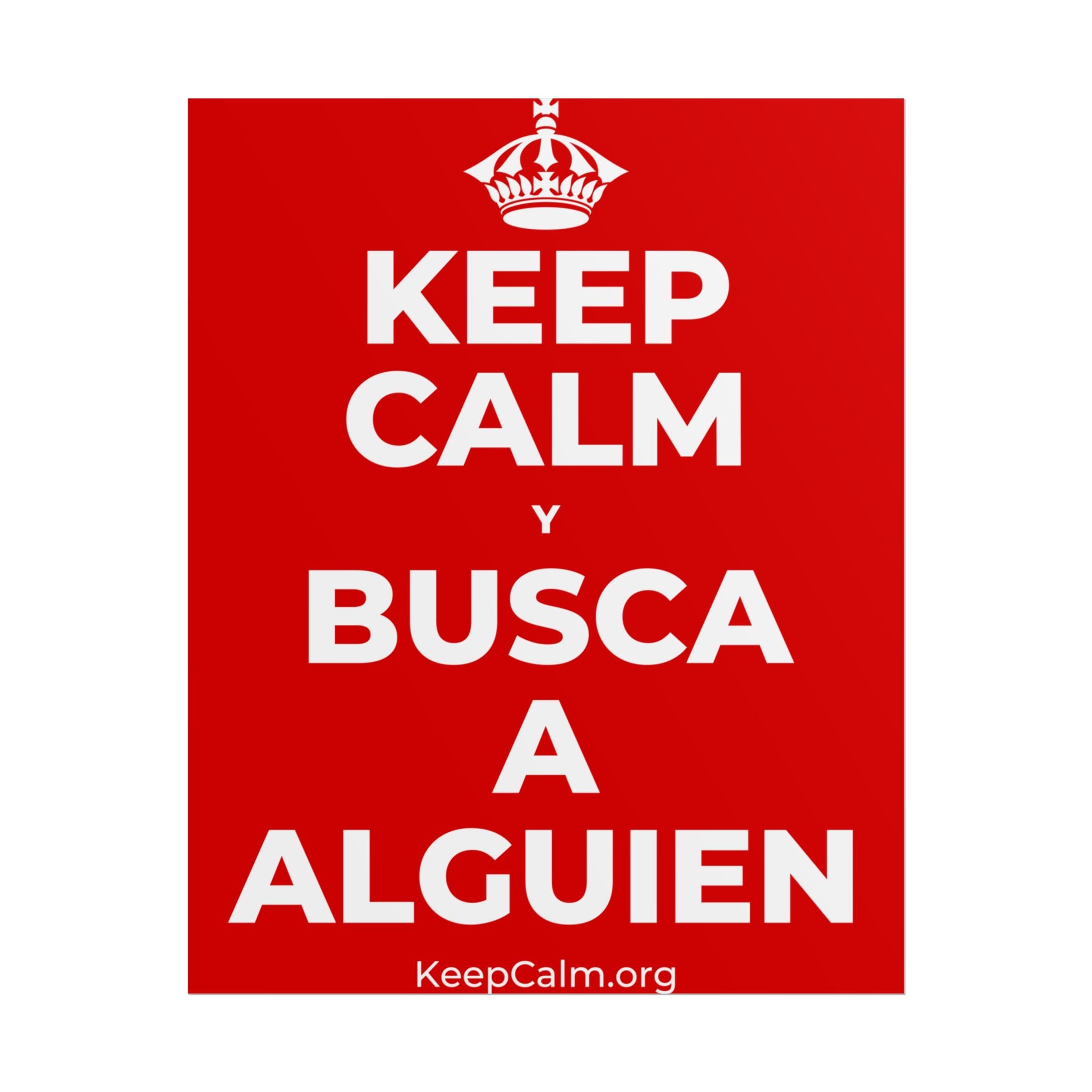 KEEP CALM Y BUSCA A ALGUIEN Poster