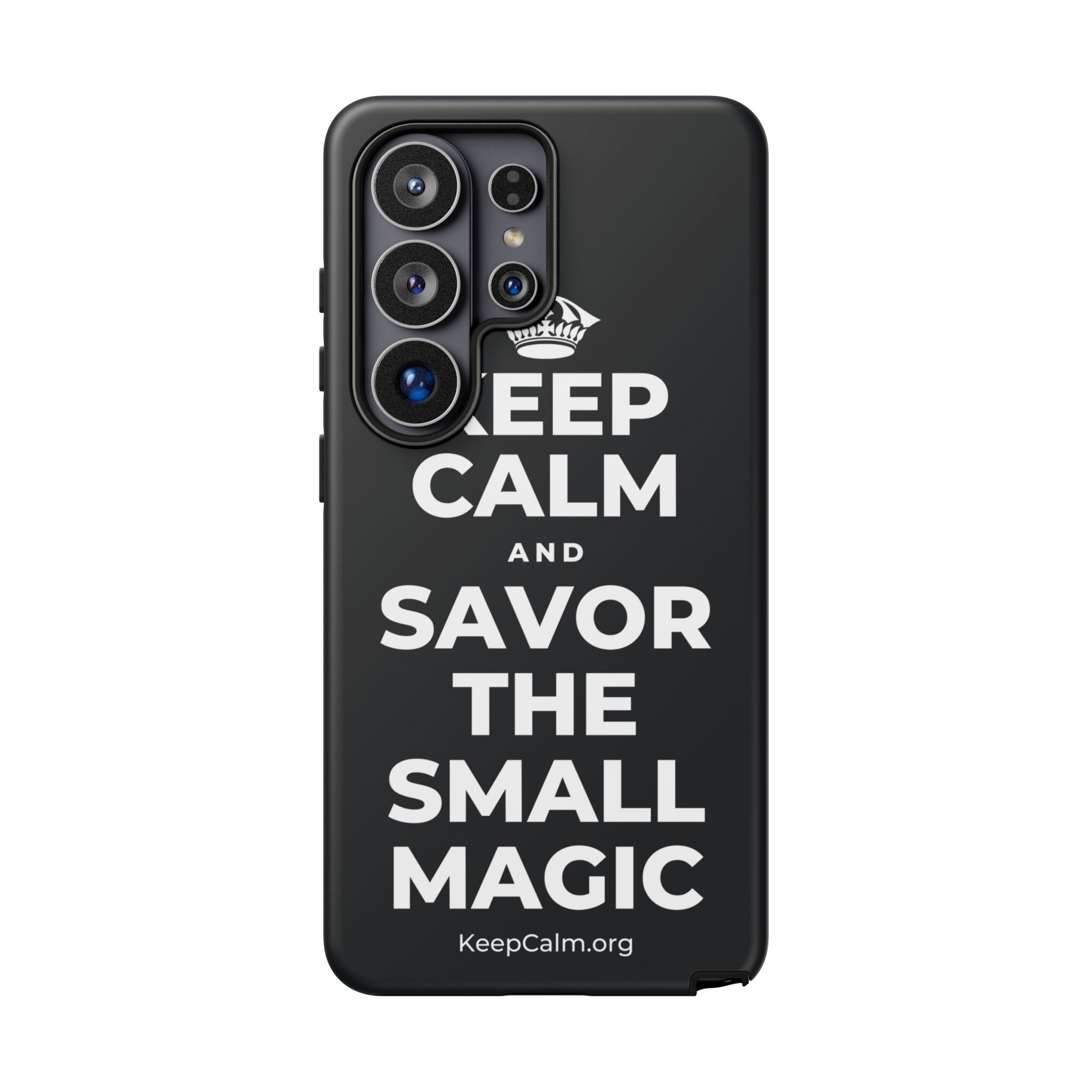 KEEP CALM AND SAVOR THE SMALL MAGIC Phone Case (Dark)