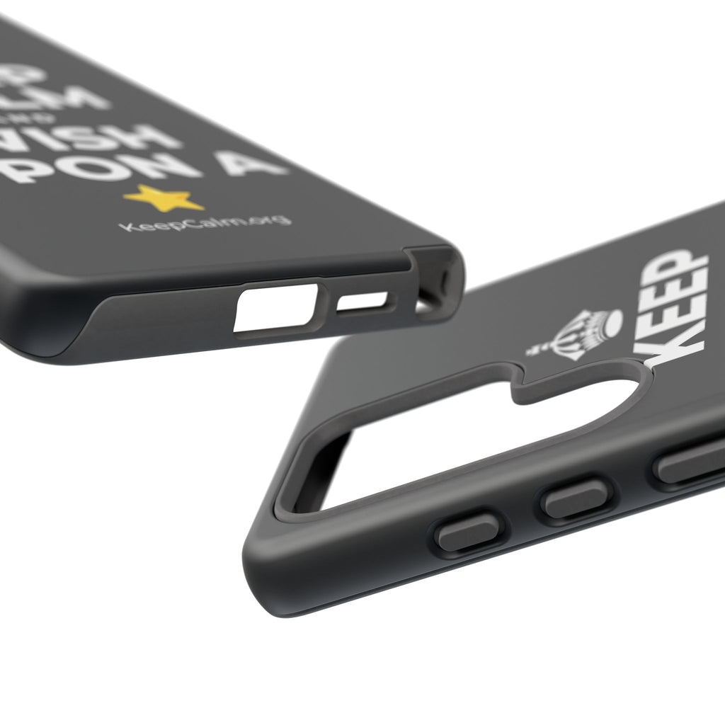 KEEP CALM AND WISH UPON A ⭐ Phone Case (Dark)