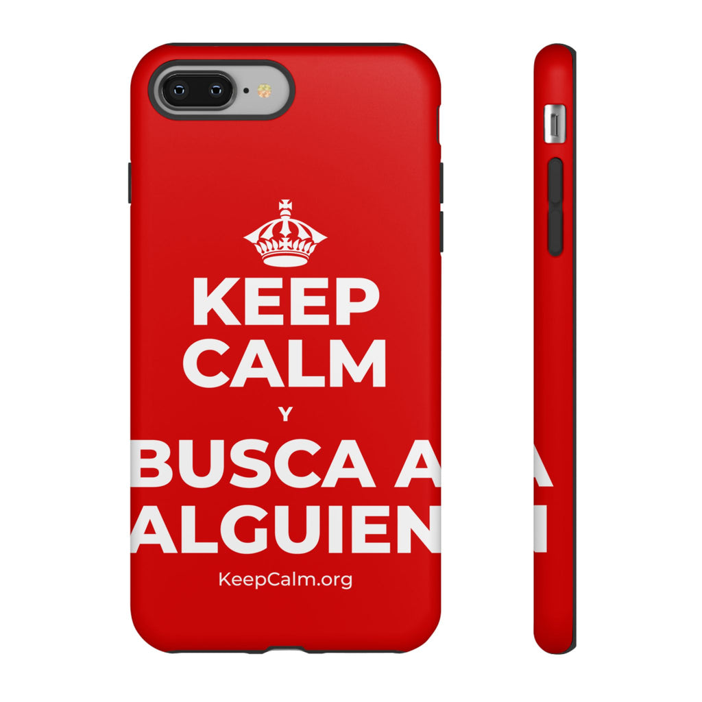 KEEP CALM Y BUSCA A ALGUIEN Phone Case