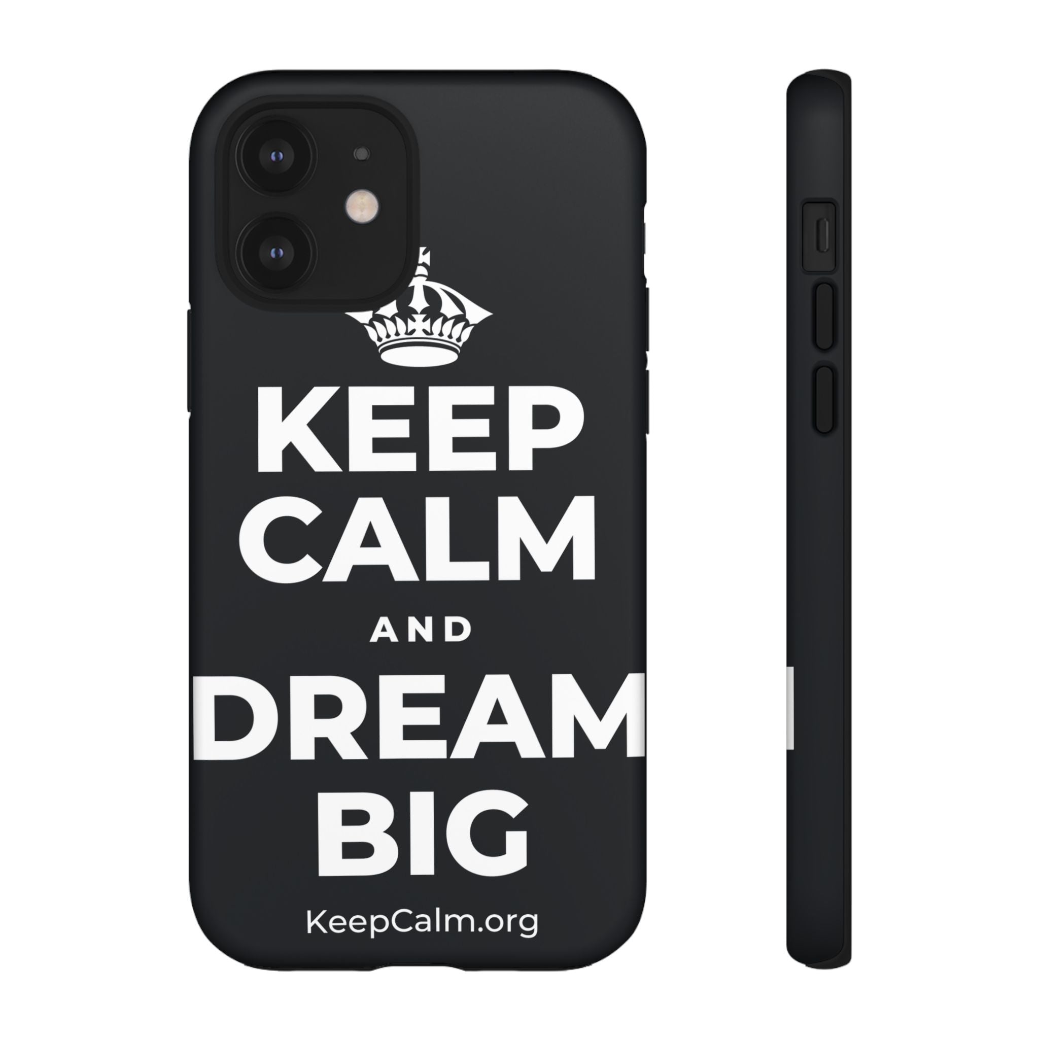 KEEP CALM AND DREAM BIG Phone Case (Dark)