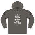 KEEP CALM AND JUMP IN A PUDDLE Organic Hoodie Tee