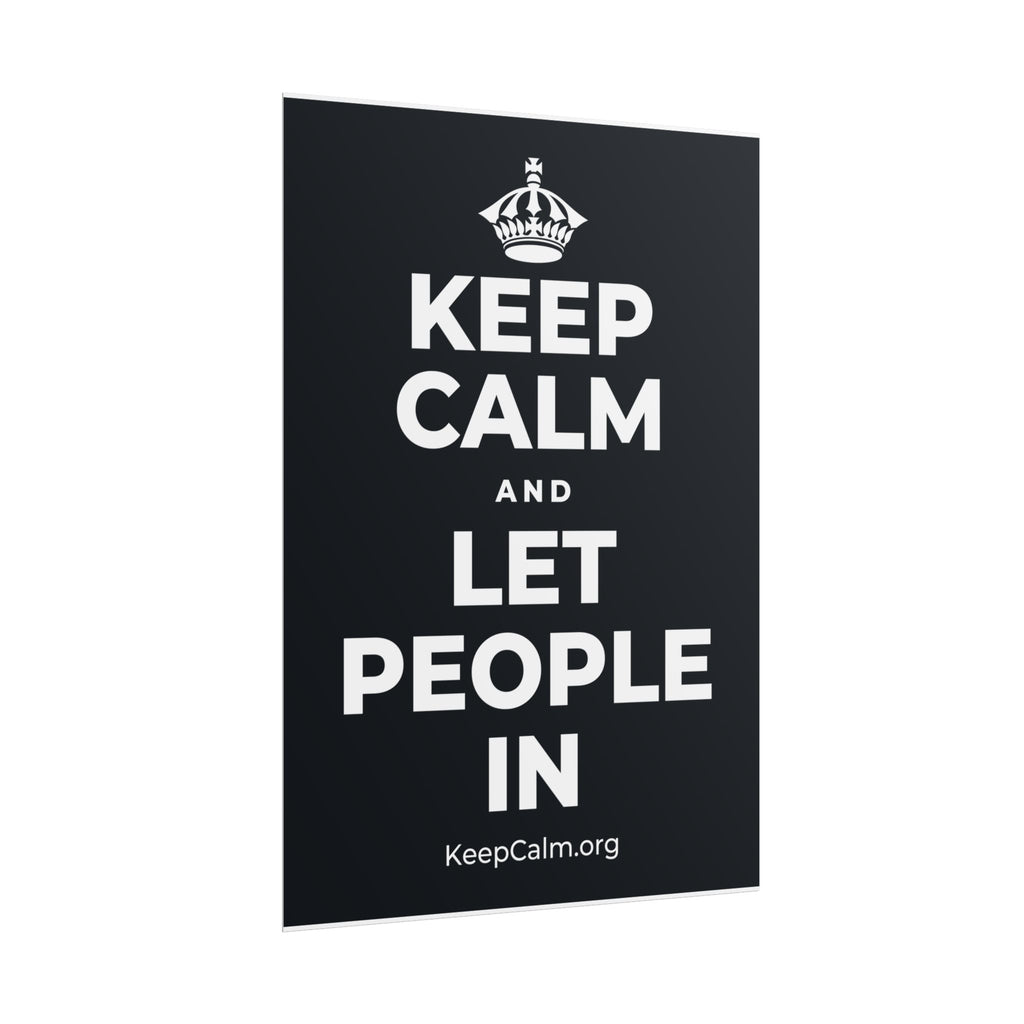 KEEP CALM AND LET PEOPLE IN Poster (Dark)