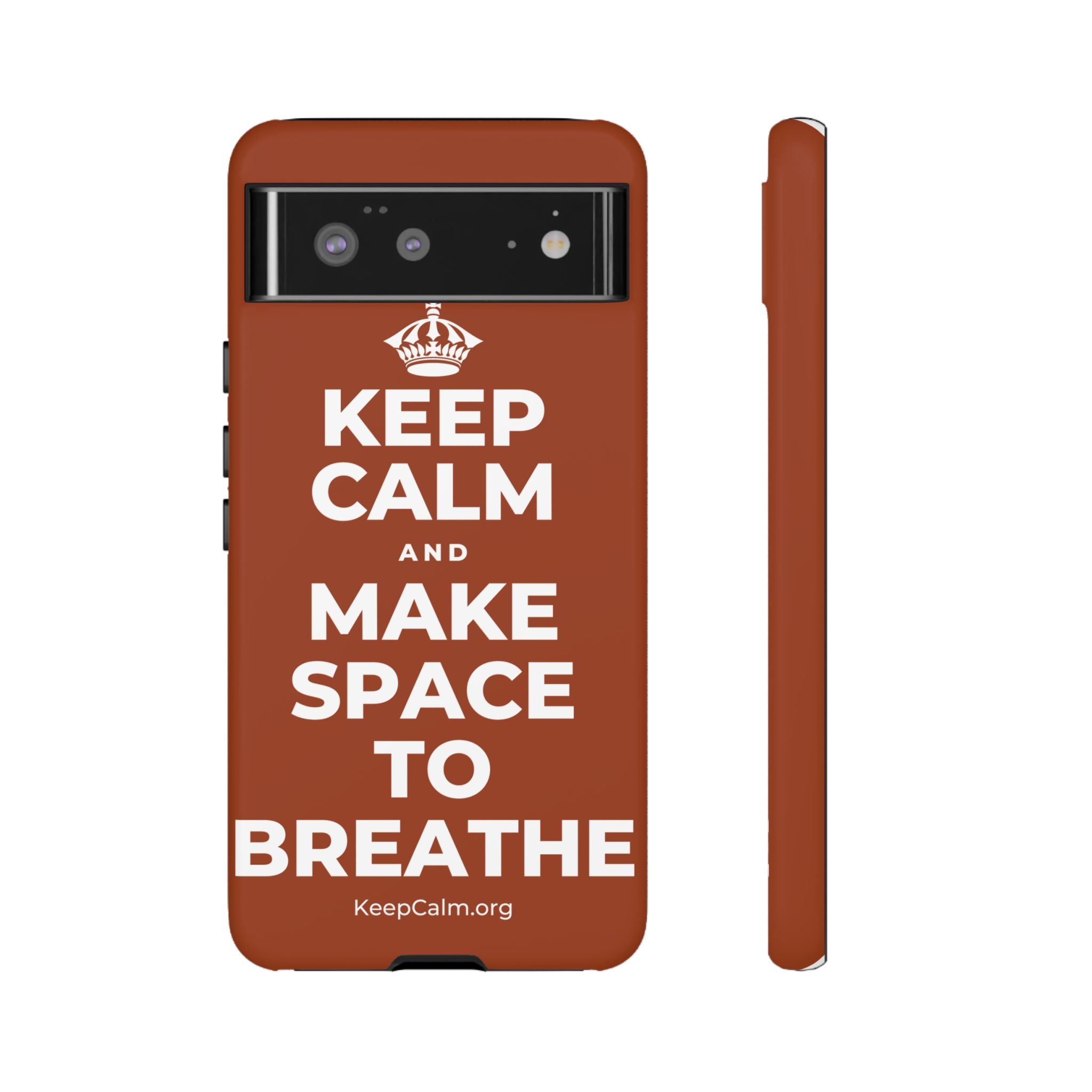 KEEP CALM AND MAKE SPACE TO BREATHE Phone Case