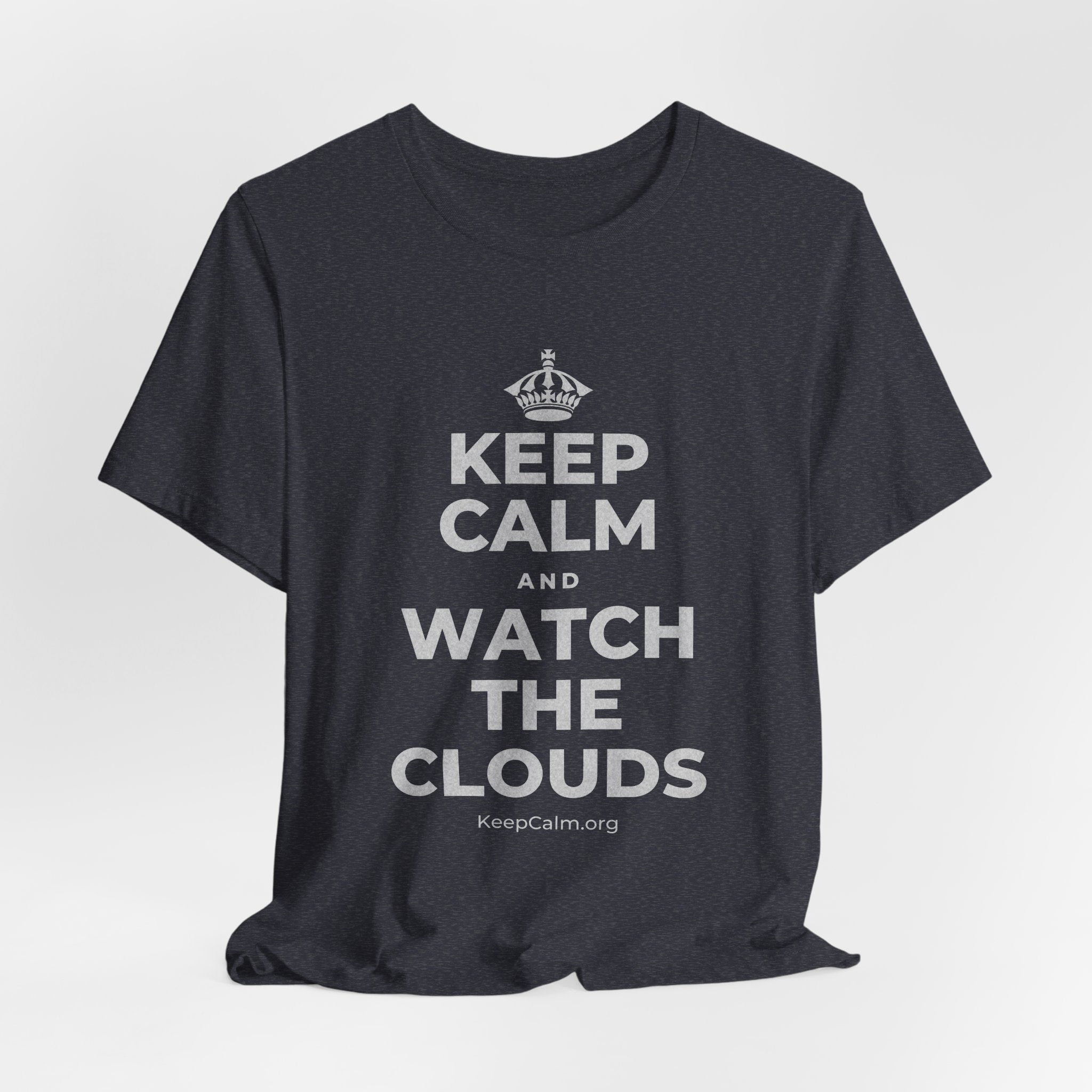 KEEP CALM AND WATCH THE CLOUDS T-Shirt (White–Asphalt)