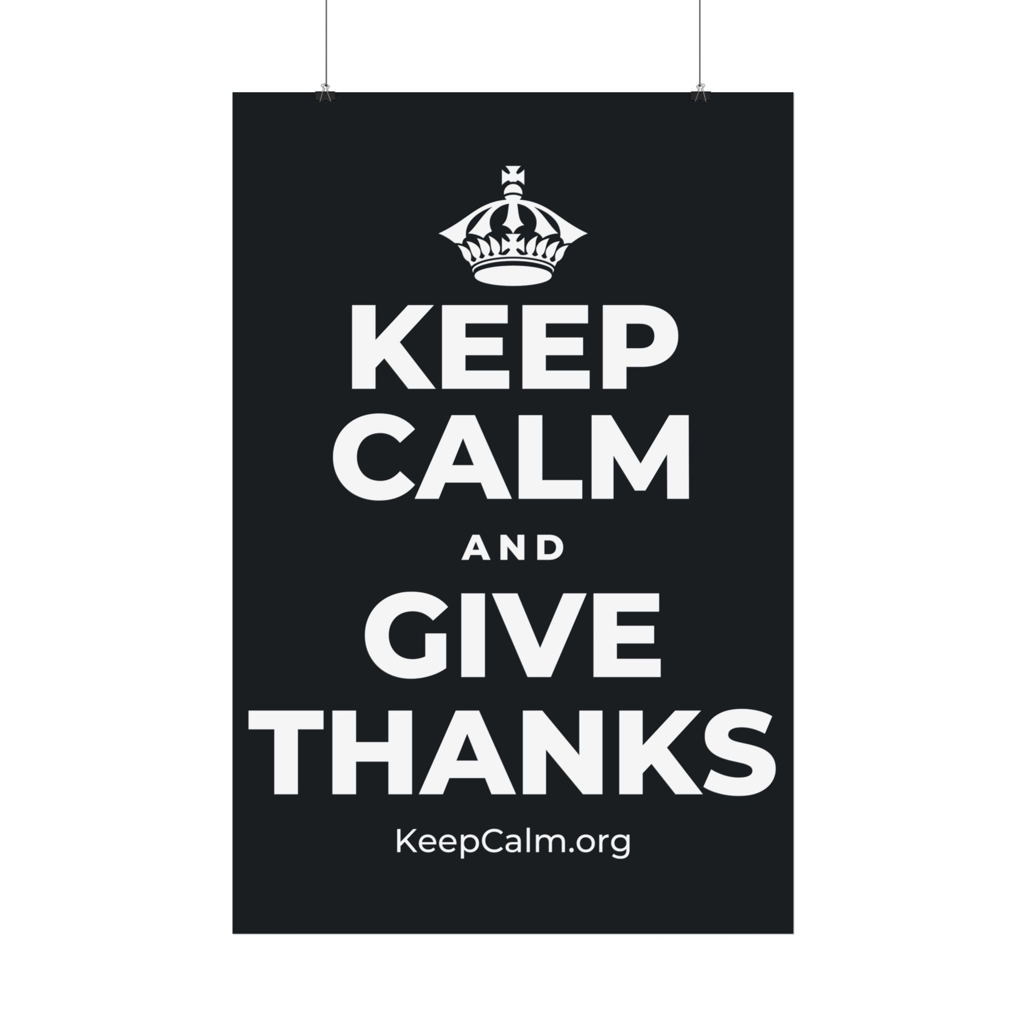 KEEP CALM AND GIVE THANKS Satin Poster (Dark)