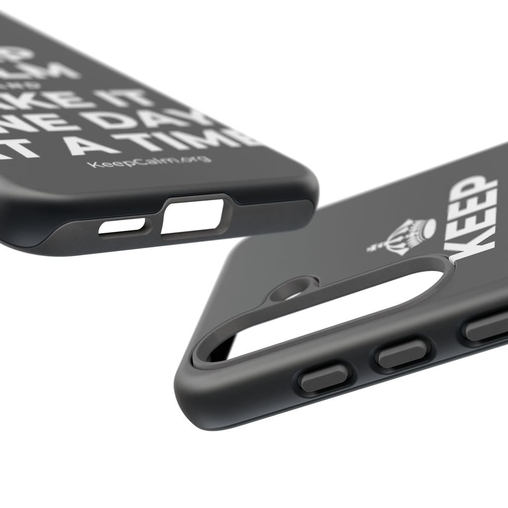 KEEP CALM AND TAKE IT ONE DAY AT A TIME Phone Case (Dark)