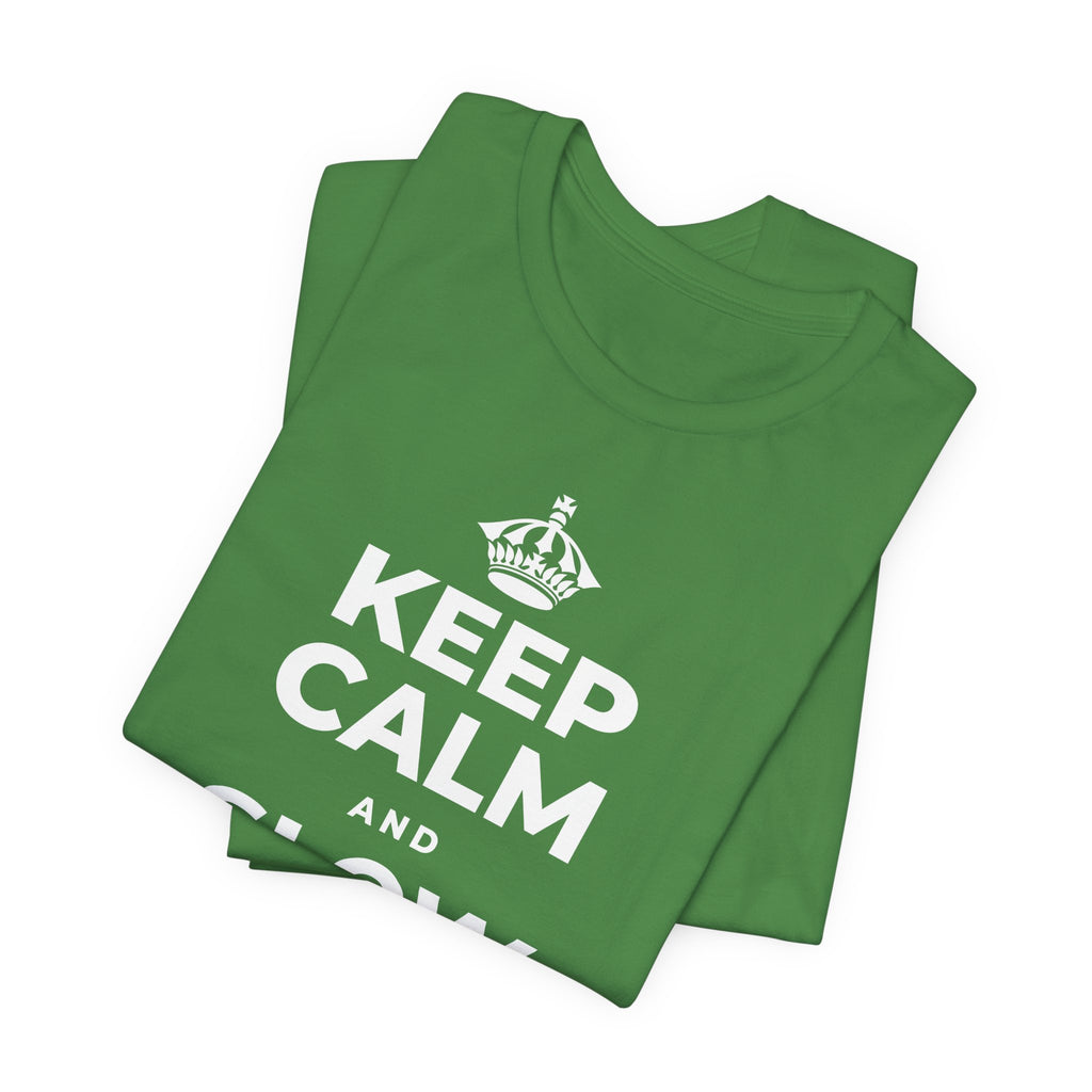 KEEP CALM AND SLOW YOUR ROLL T-Shirt (Baby Blue–Silver)