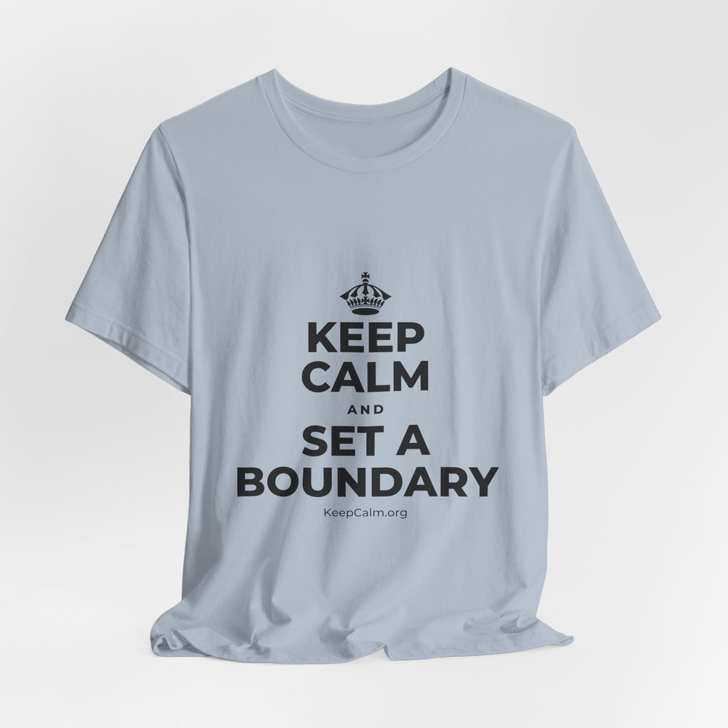 KEEP CALM AND SET A BOUNDARY T-Shirt (White–Asphalt)