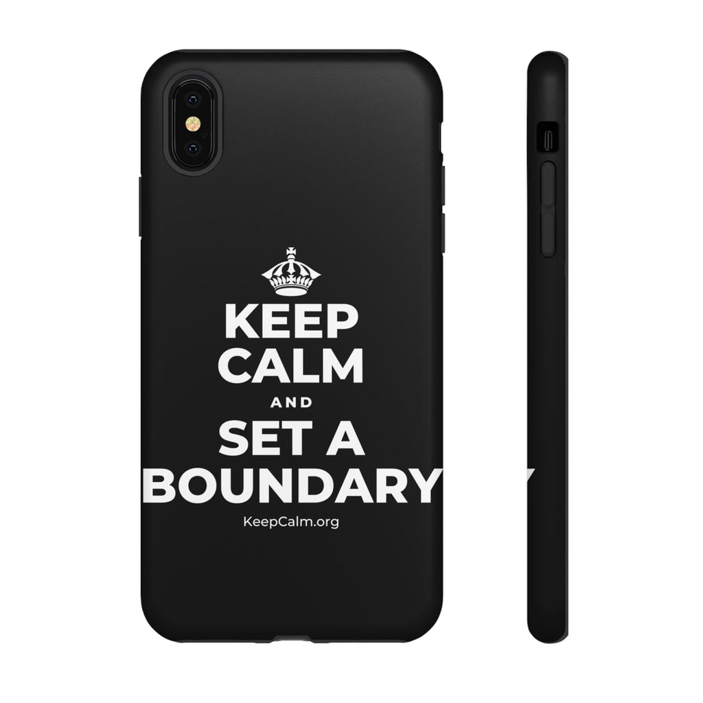 KEEP CALM AND SET A BOUNDARY Phone Case