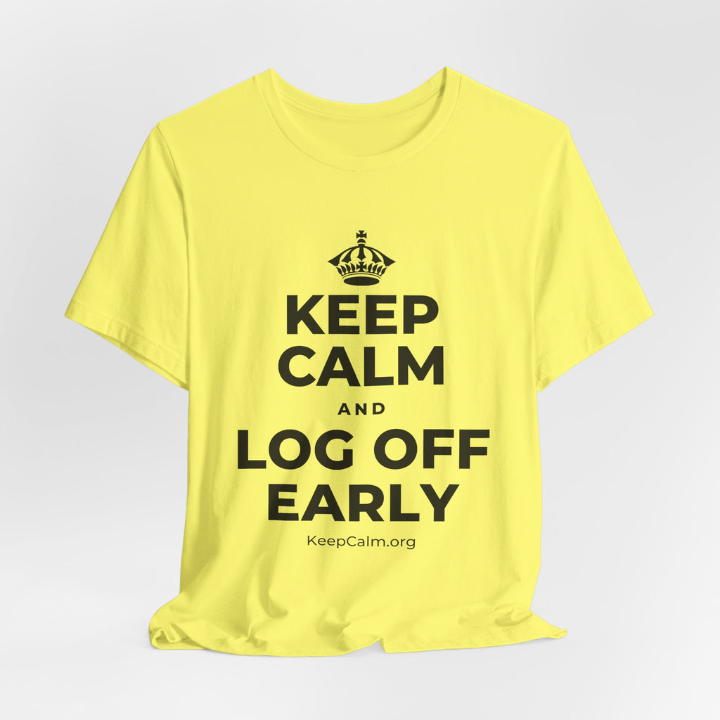 KEEP CALM AND LOG OFF EARLY T-Shirt (Soft Cream–Heather Mauve)