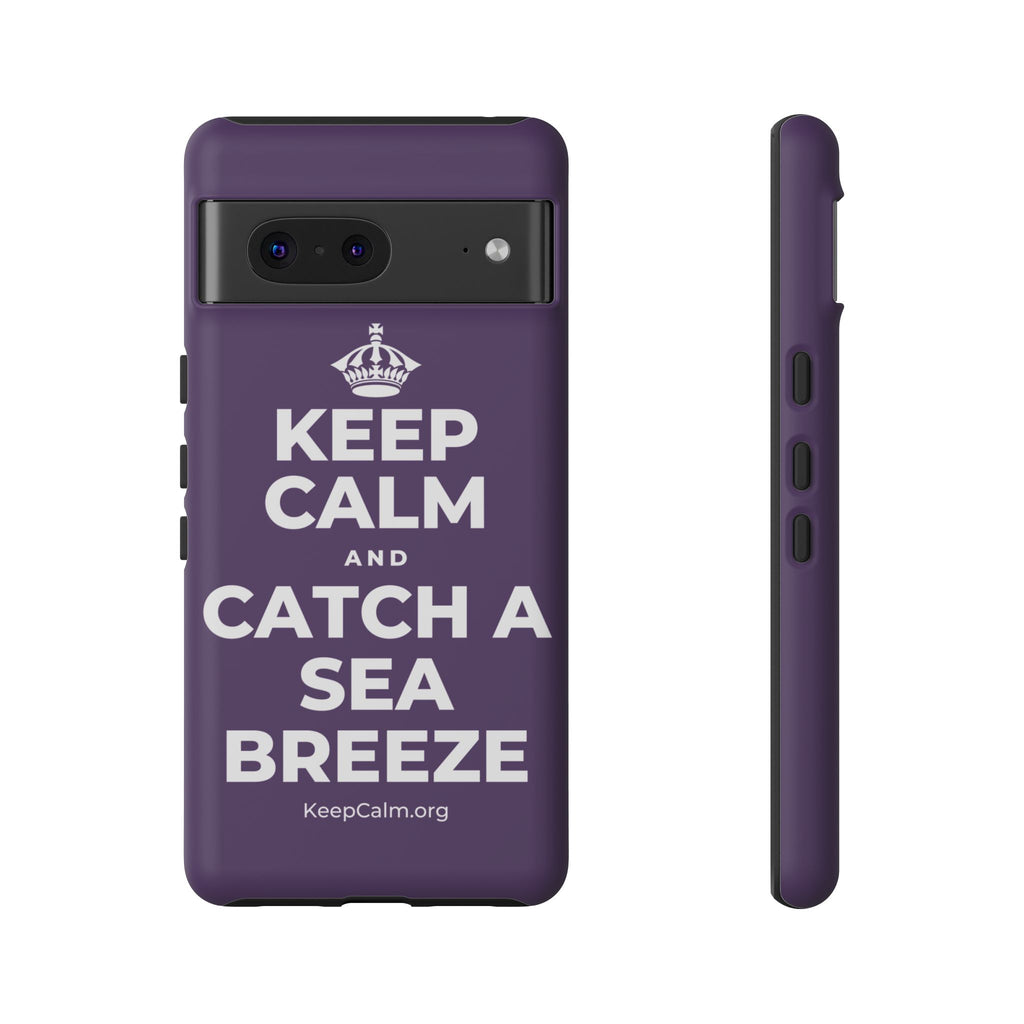 KEEP CALM AND CATCH A SEA BREEZE Phone Case