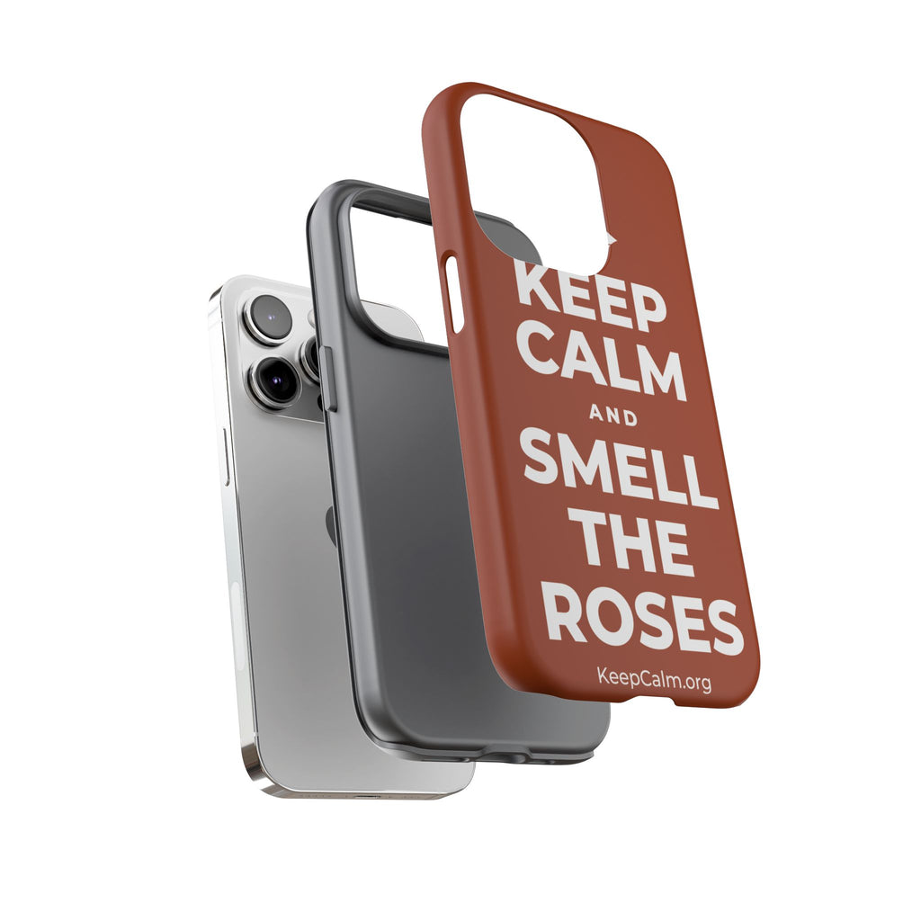 KEEP CALM AND SMELL THE ROSES Phone Case