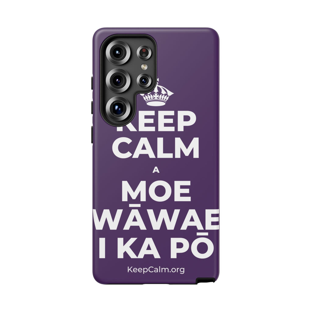 KEEP CALM A MOE WĀWAE I KA PŌ Phone Case