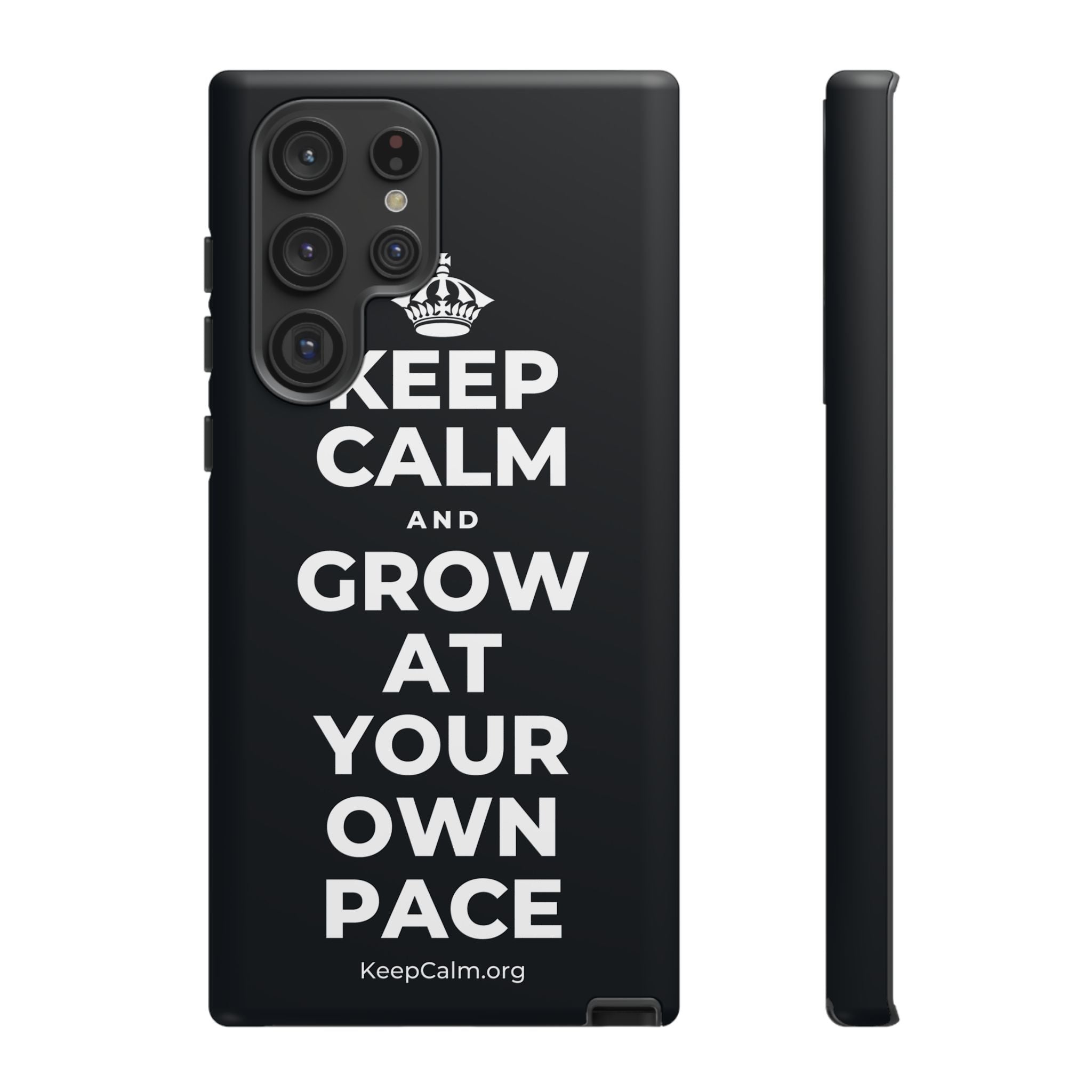 KEEP CALM AND GROW AT YOUR OWN PACE Phone Case (Dark)