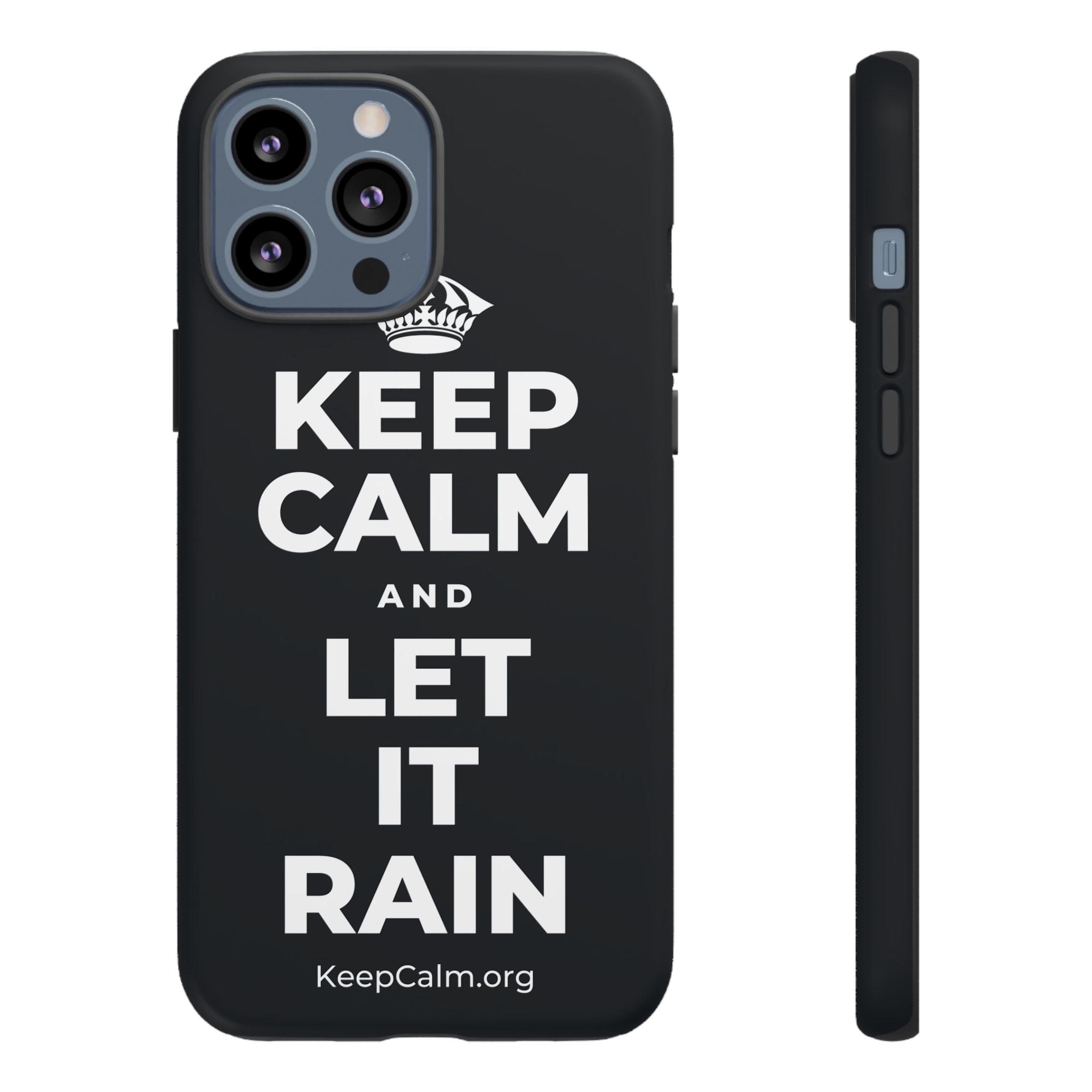KEEP CALM AND LET IT RAIN Phone Case (Dark)