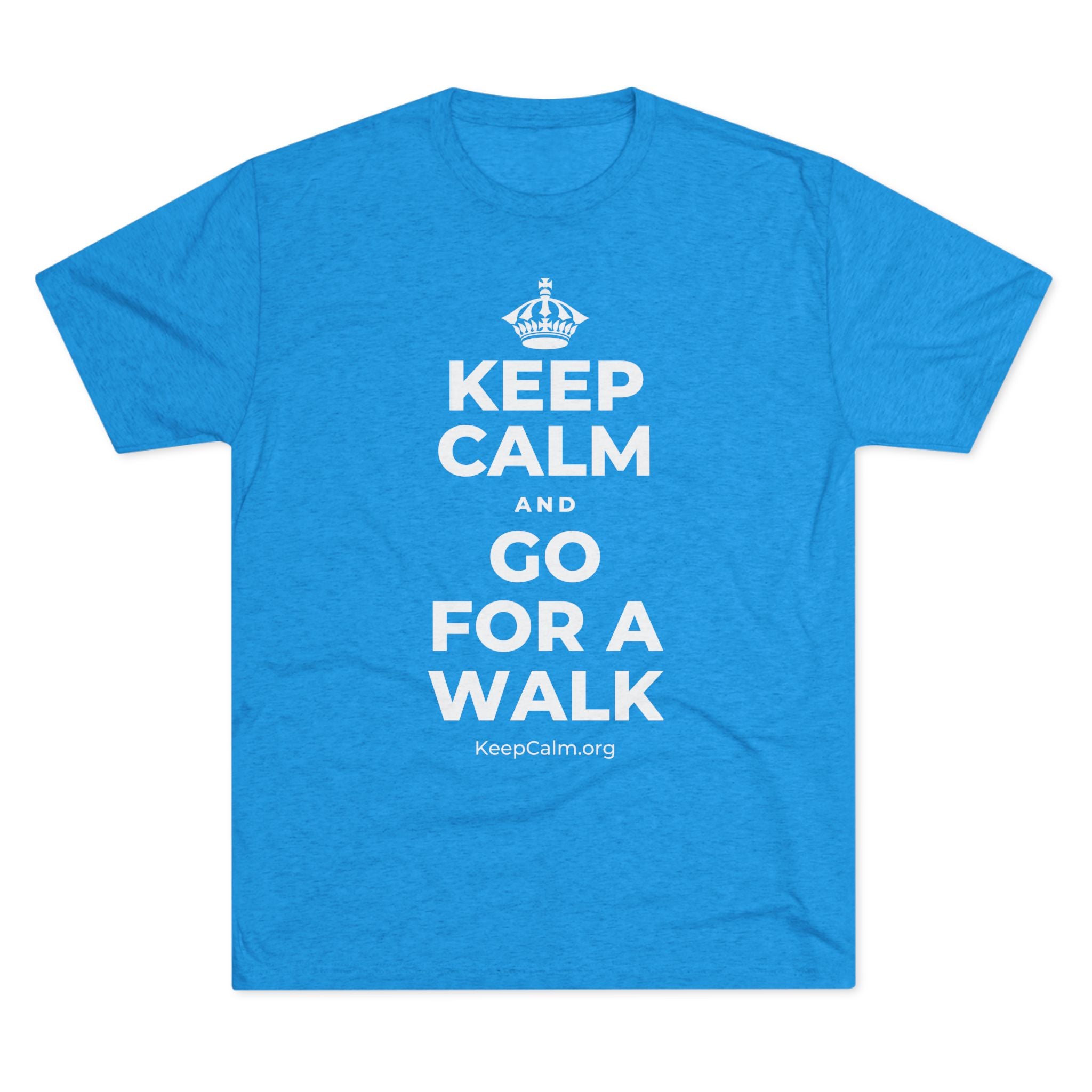 KEEP CALM AND GO FOR A WALK Tri-Blend Tee