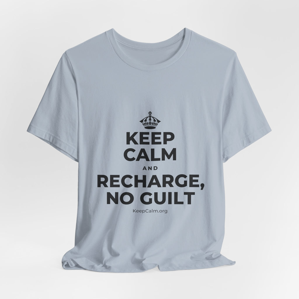 KEEP CALM AND RECHARGE, NO GUILT T-Shirt (White–Asphalt)