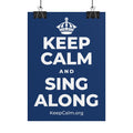 KEEP CALM AND SING ALONG Poster