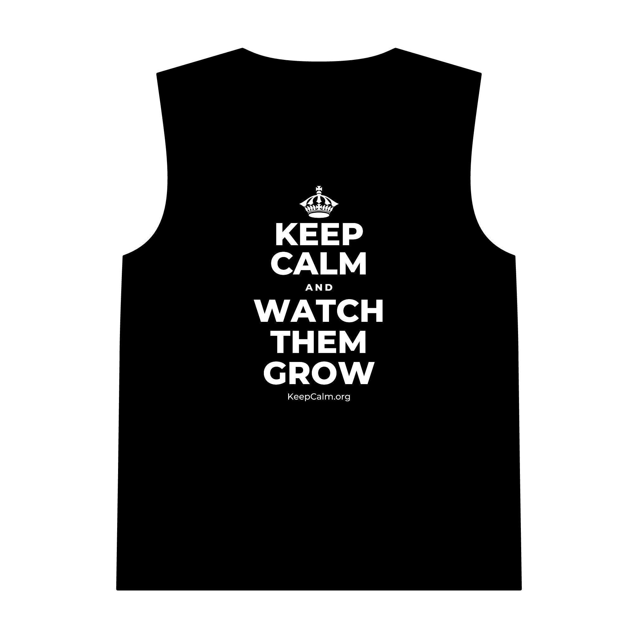 KEEP CALM AND WATCH THEM GROW Tank Top