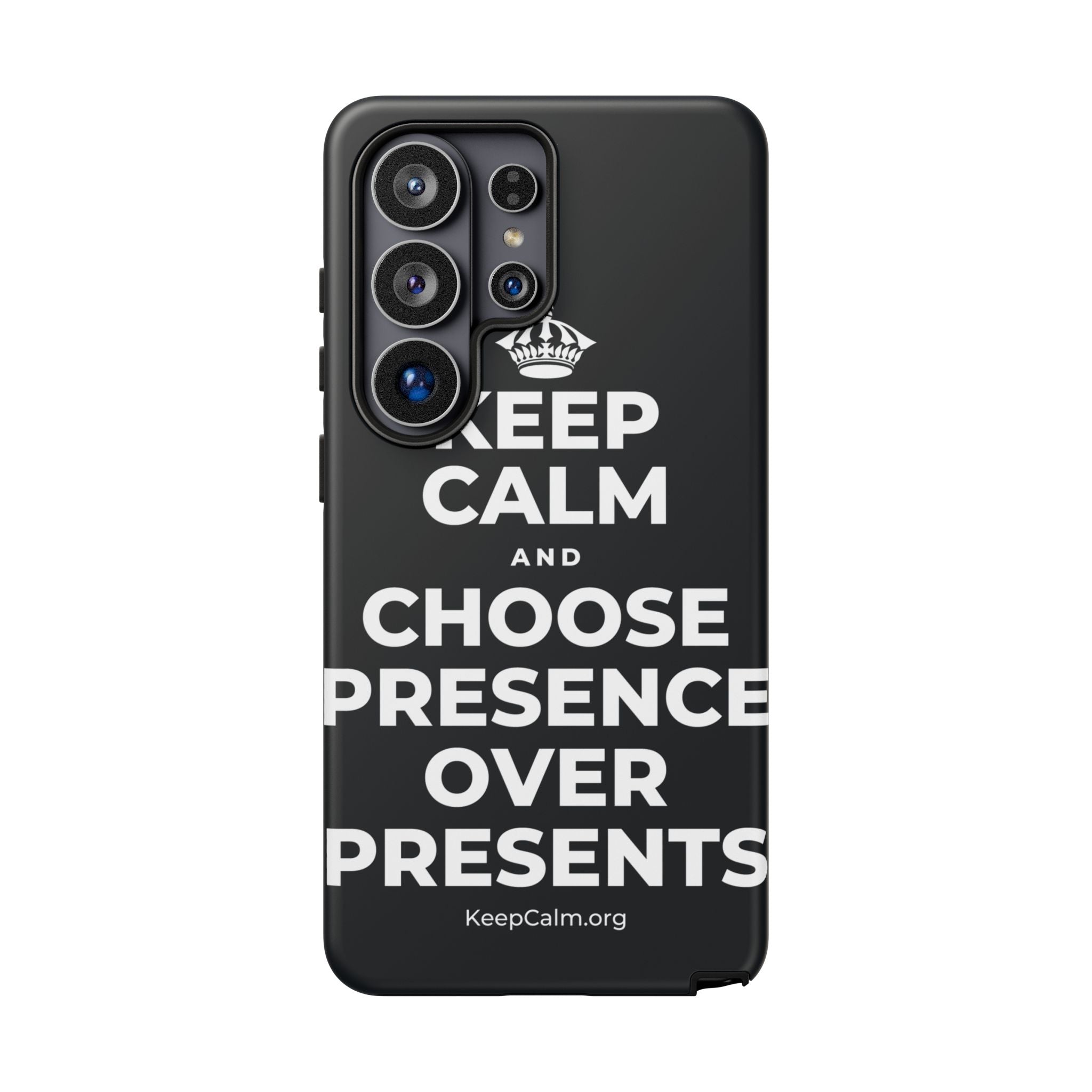 KEEP CALM AND CHOOSE PRESENCE OVER PRESENTS Phone Case (Dark)