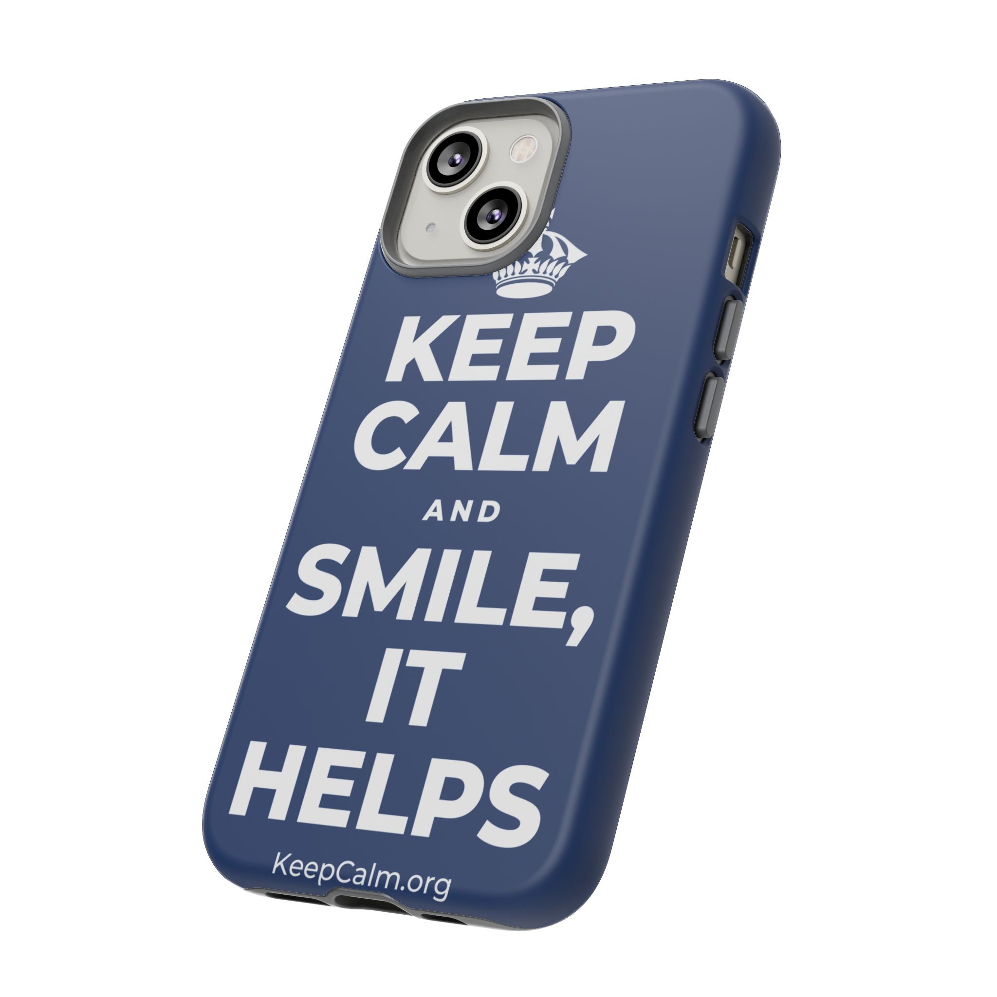 KEEP CALM AND SMILE, IT HELPS Phone Case
