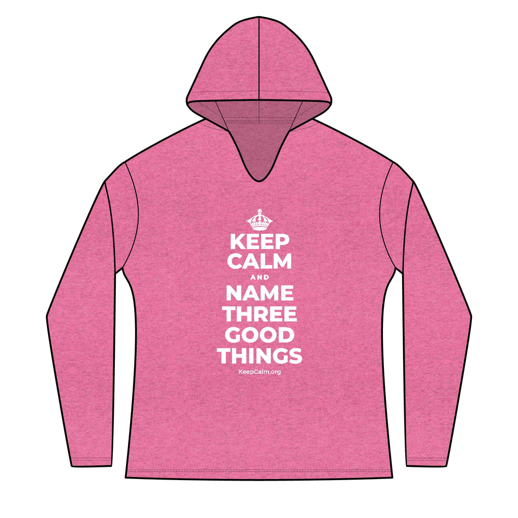 KEEP CALM AND NAME THREE GOOD THINGS Women's Long Sleeve Hoodie