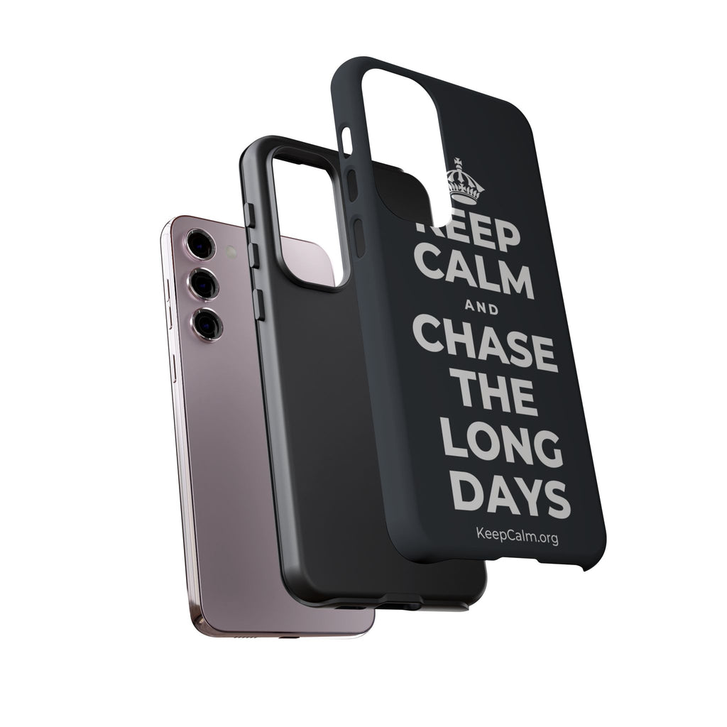 KEEP CALM AND CHASE THE LONG DAYS Phone Case (Dark)