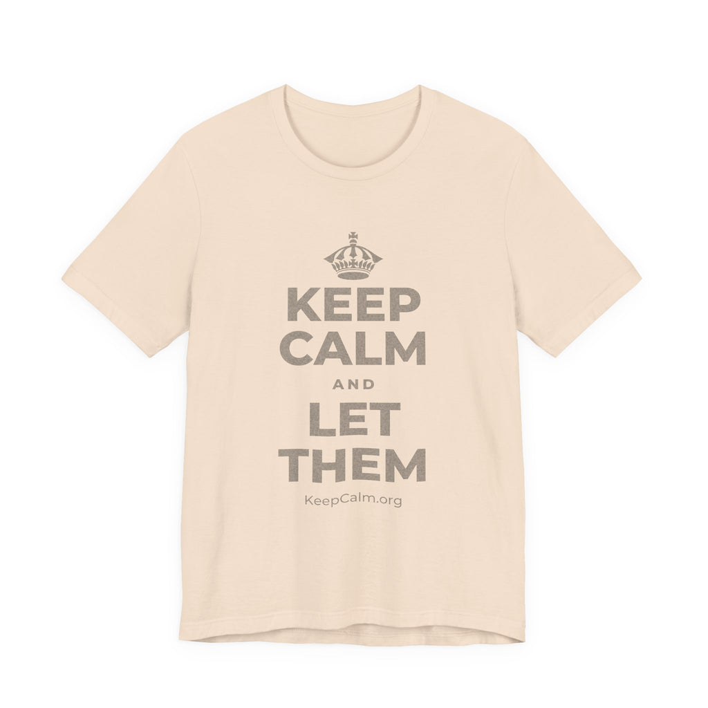 KEEP CALM AND LET THEM T-Shirt (Soft Cream–Heather Mauve)
