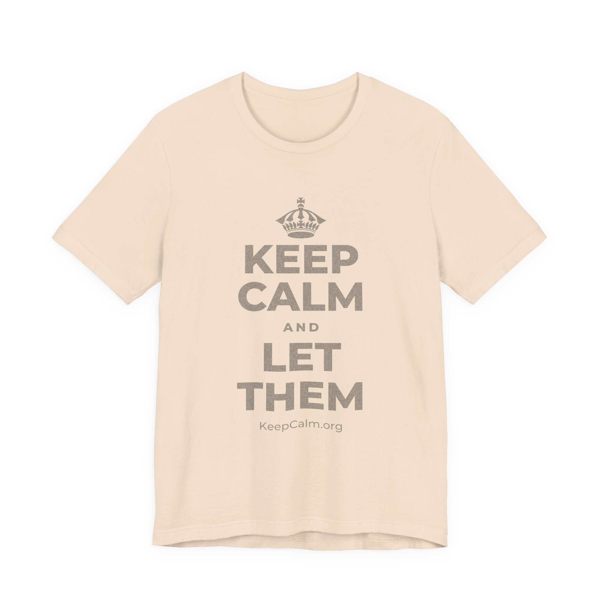 KEEP CALM AND LET THEM T-Shirt (Soft Cream–Heather Mauve)