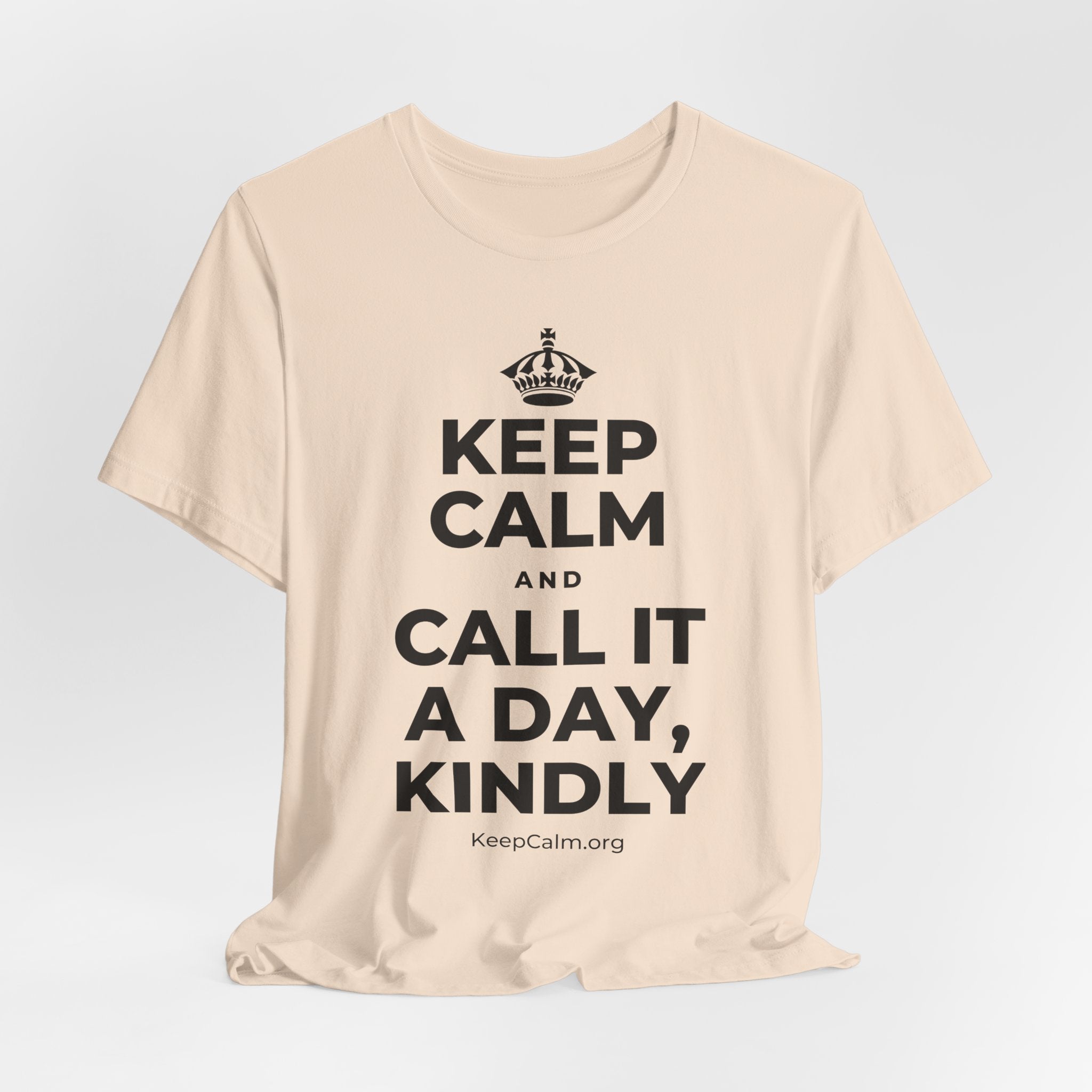 KEEP CALM AND CALL IT A DAY, KINDLY T-Shirt (Soft Cream–Heather Mauve)