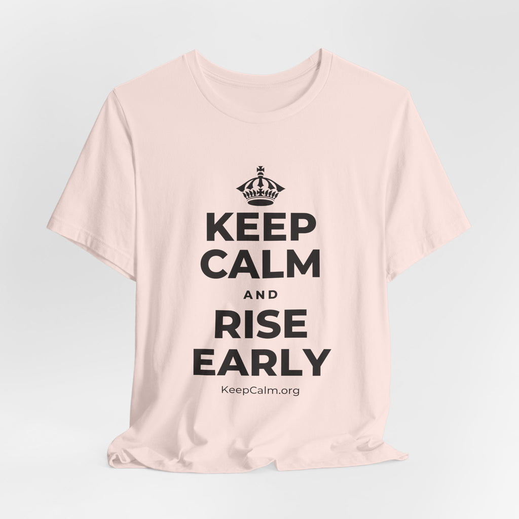 KEEP CALM AND RISE EARLY T-Shirt (Soft Cream–Heather Mauve)