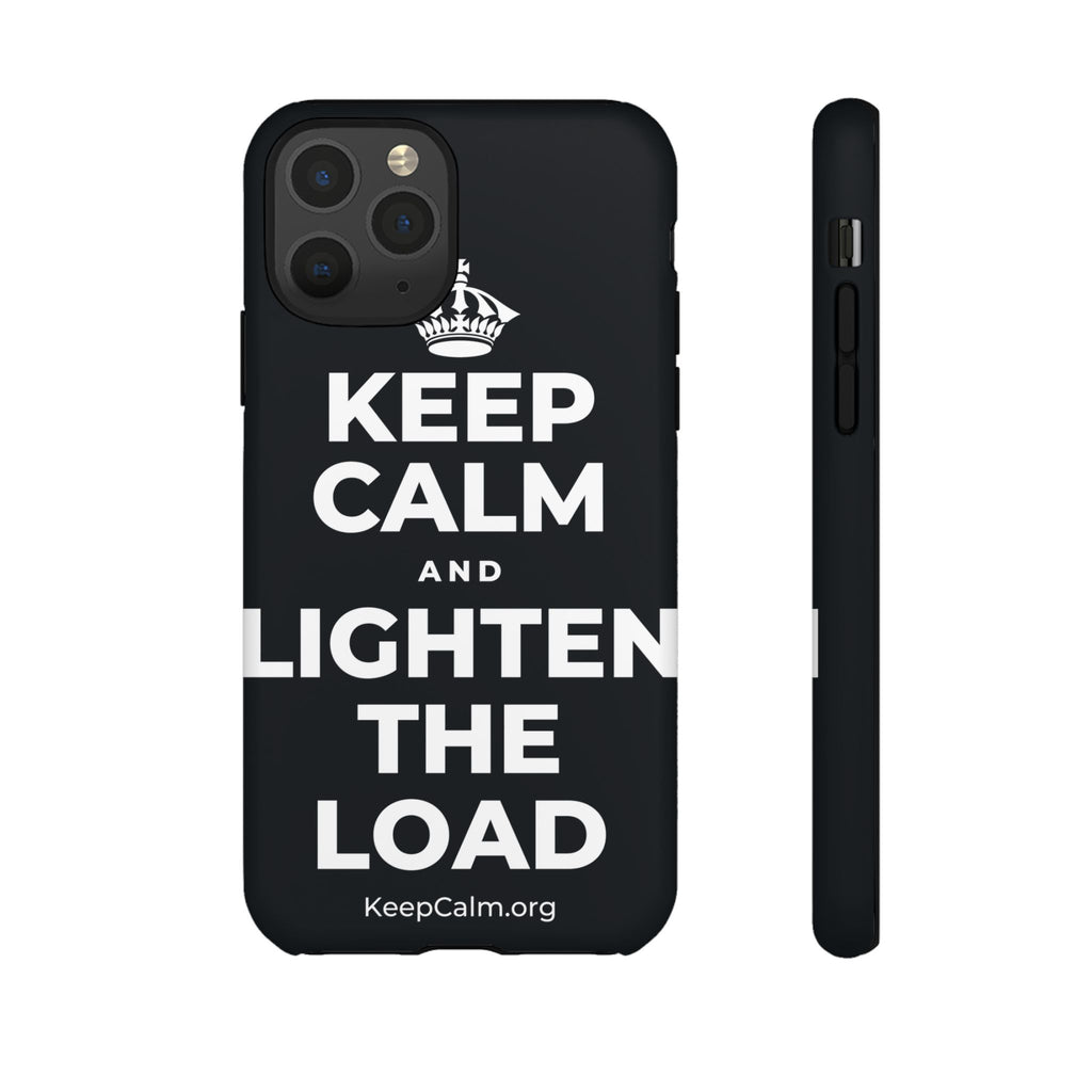 KEEP CALM AND LIGHTEN THE LOAD Phone Case (Dark)