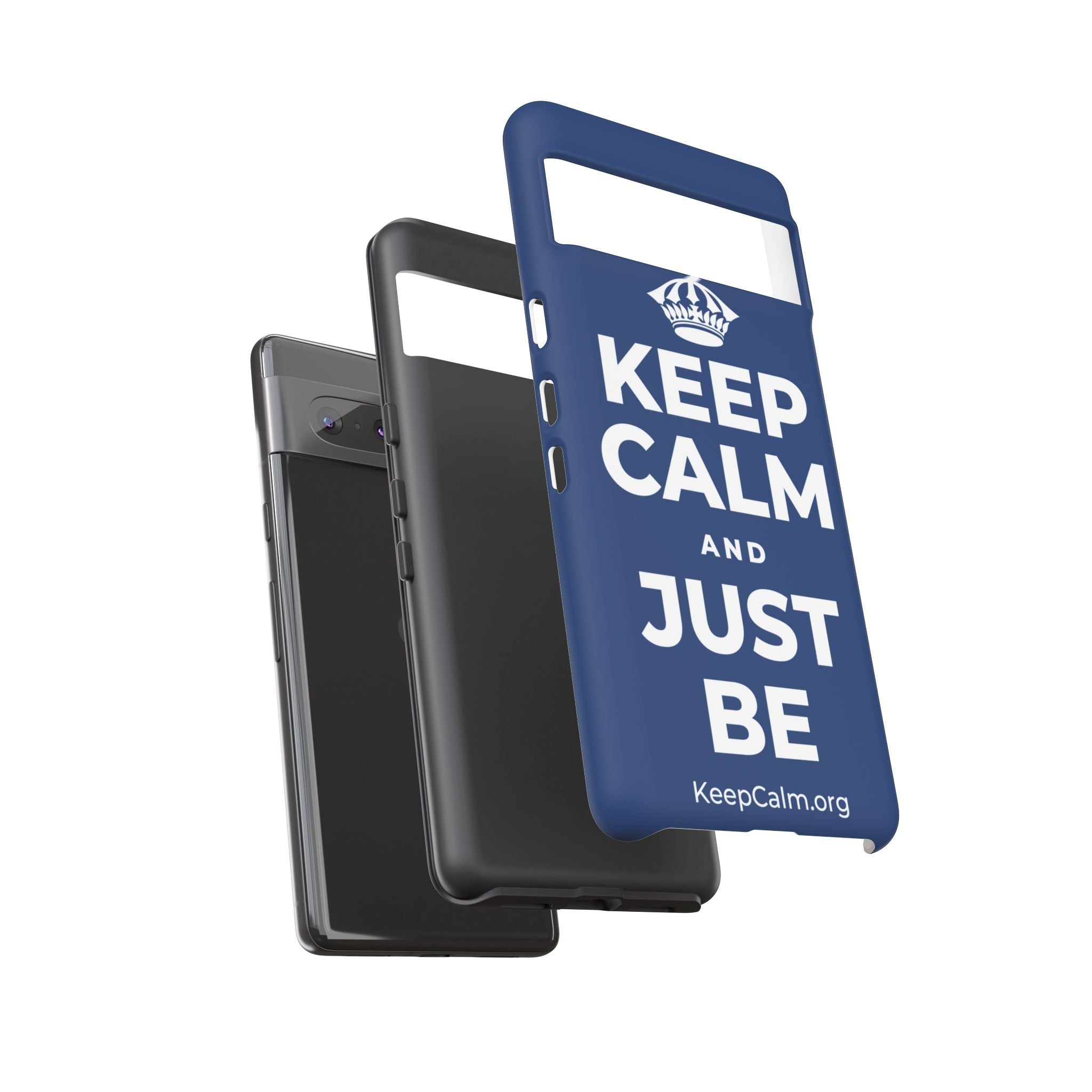 KEEP CALM AND JUST BE Phone Case